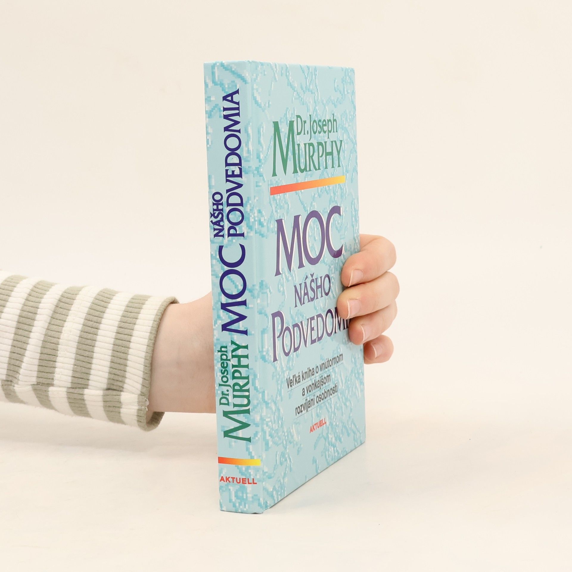 Joseph Murphy Moc nášho podvedomia