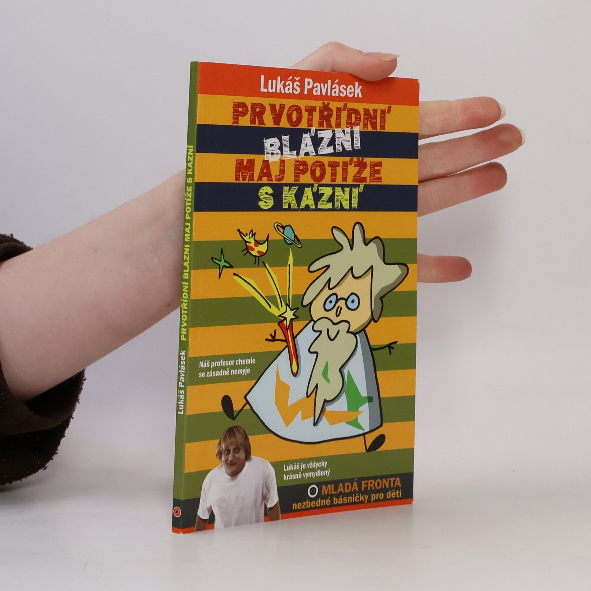 Lukáš Pavlásek Prvotřídní blázni maj potíže s kázní