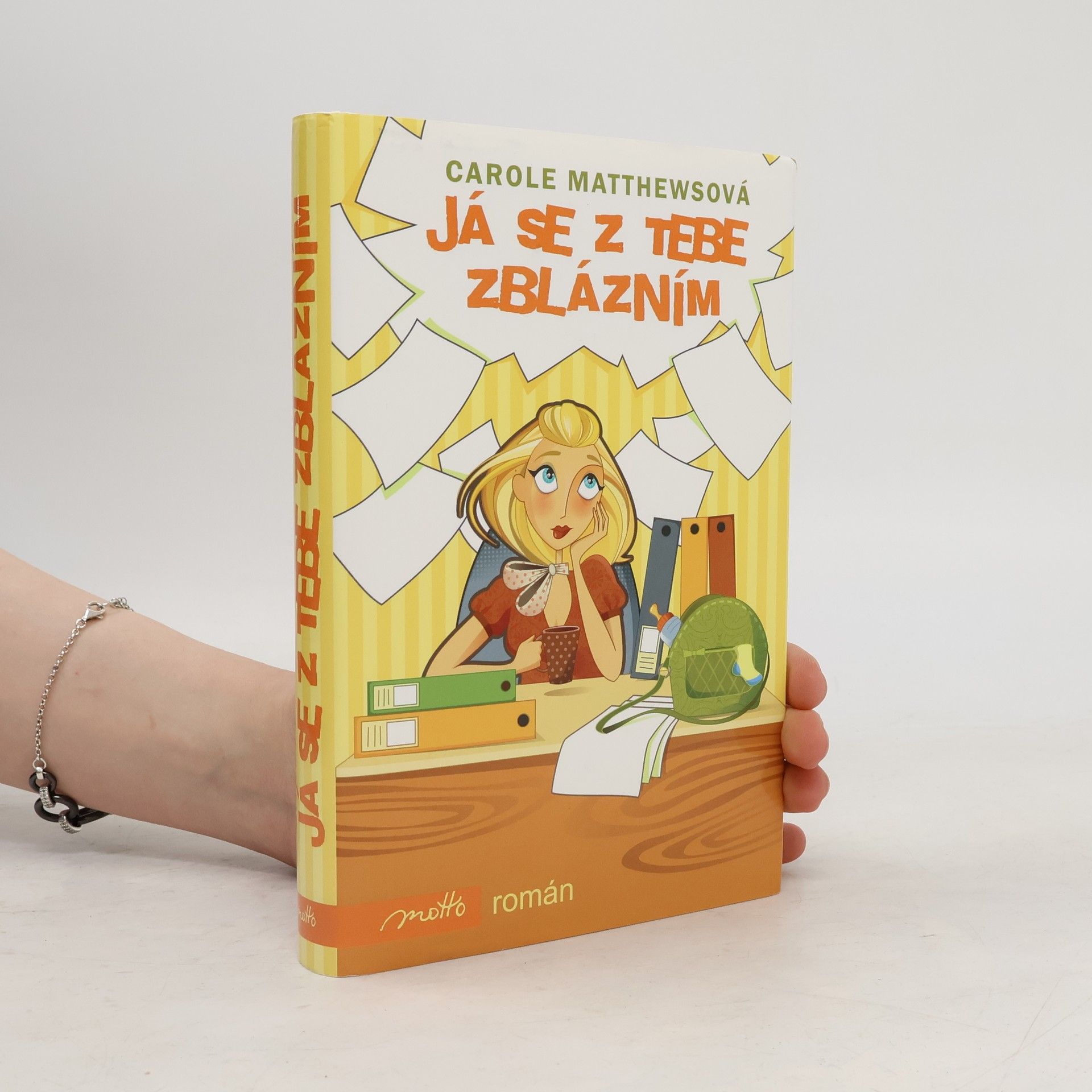 Carole Matthews Já se z tebe zblázním