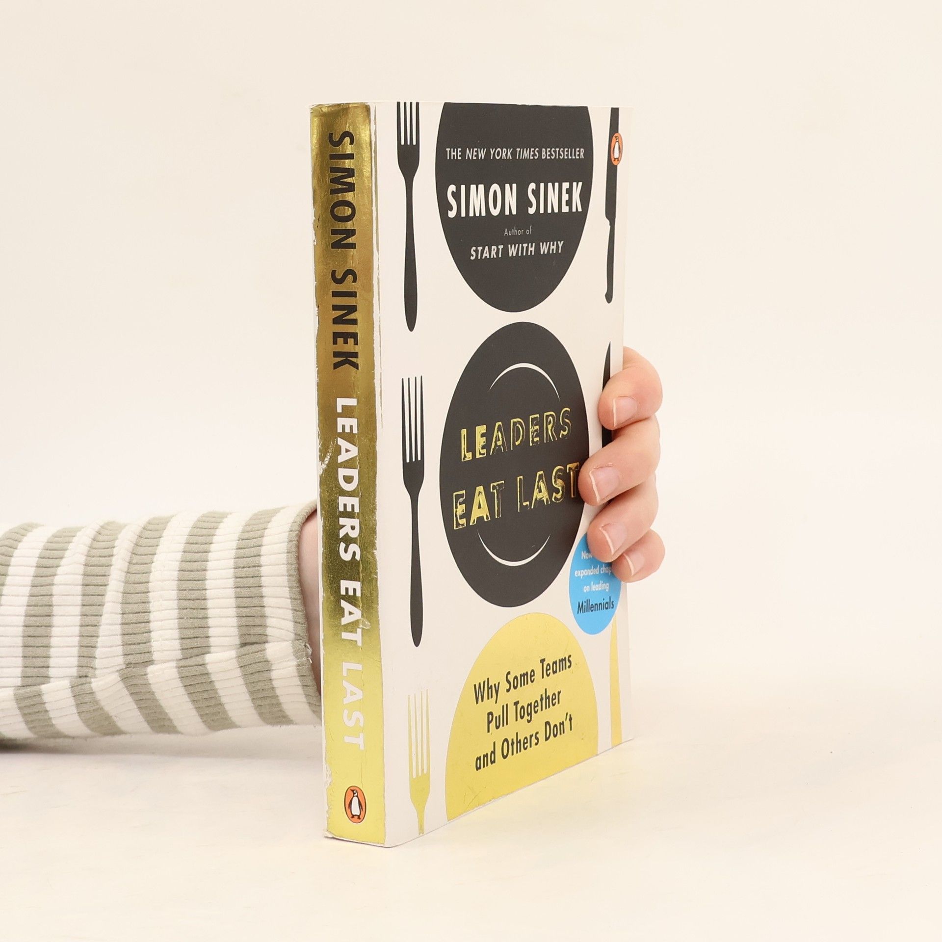 Simon Sinek Leaders eat last Why some teams pull together and others don't