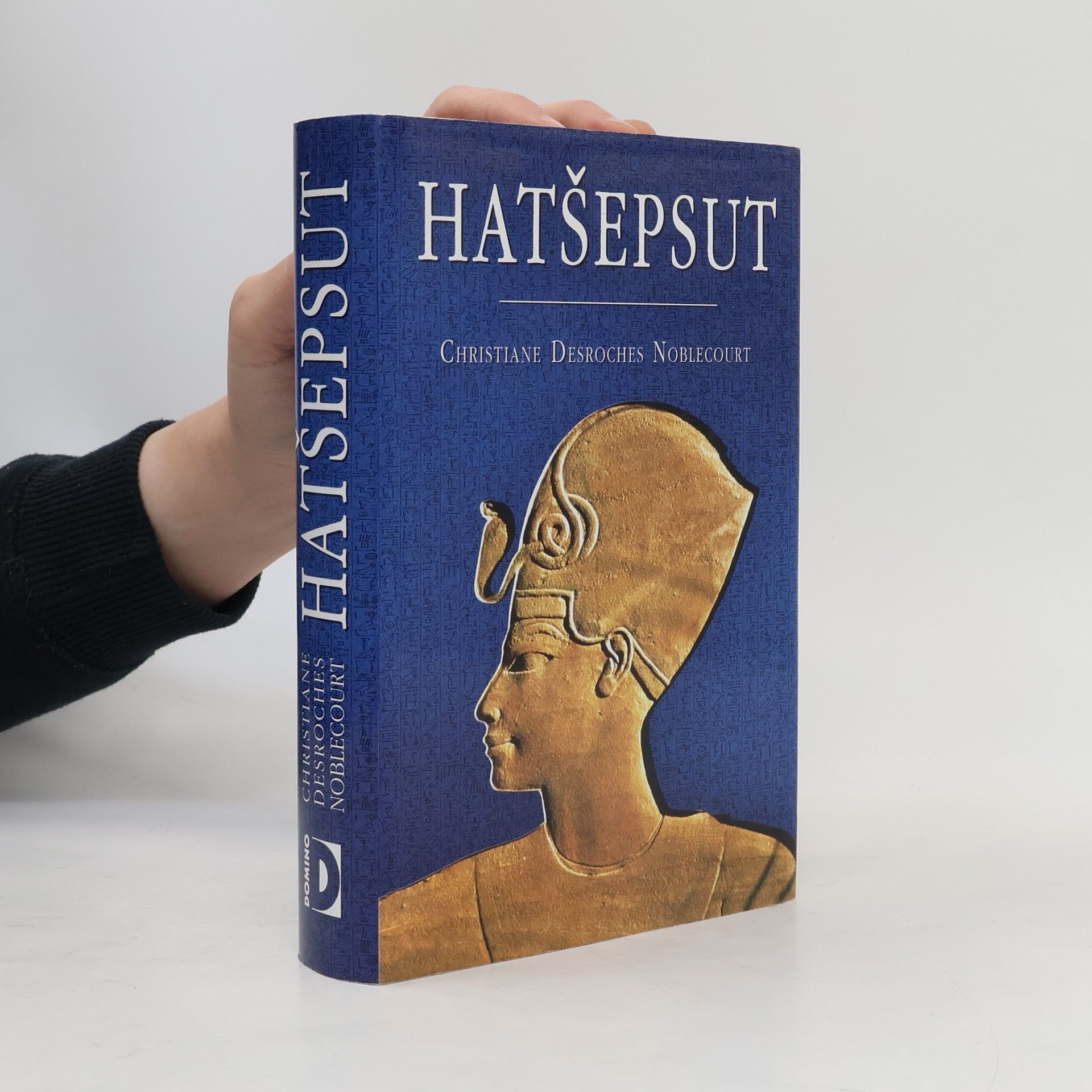 Christiane Desroches Noblecourt Hatšepsut