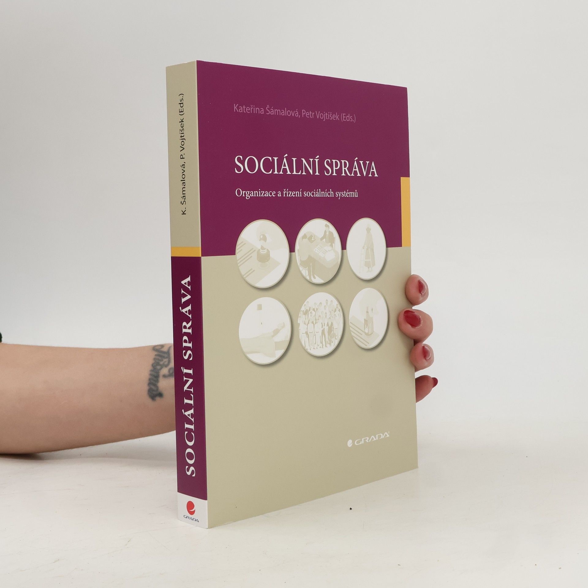 Kateřina Šámalová Sociální správa : organizace a řízení sociálních systémů