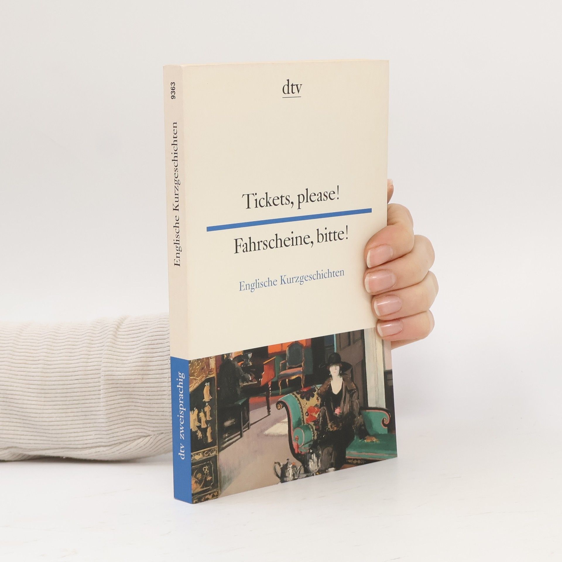 Tickets, please! : British short stories = Fahrscheine, bitte! : Englische Kurzgeschichten