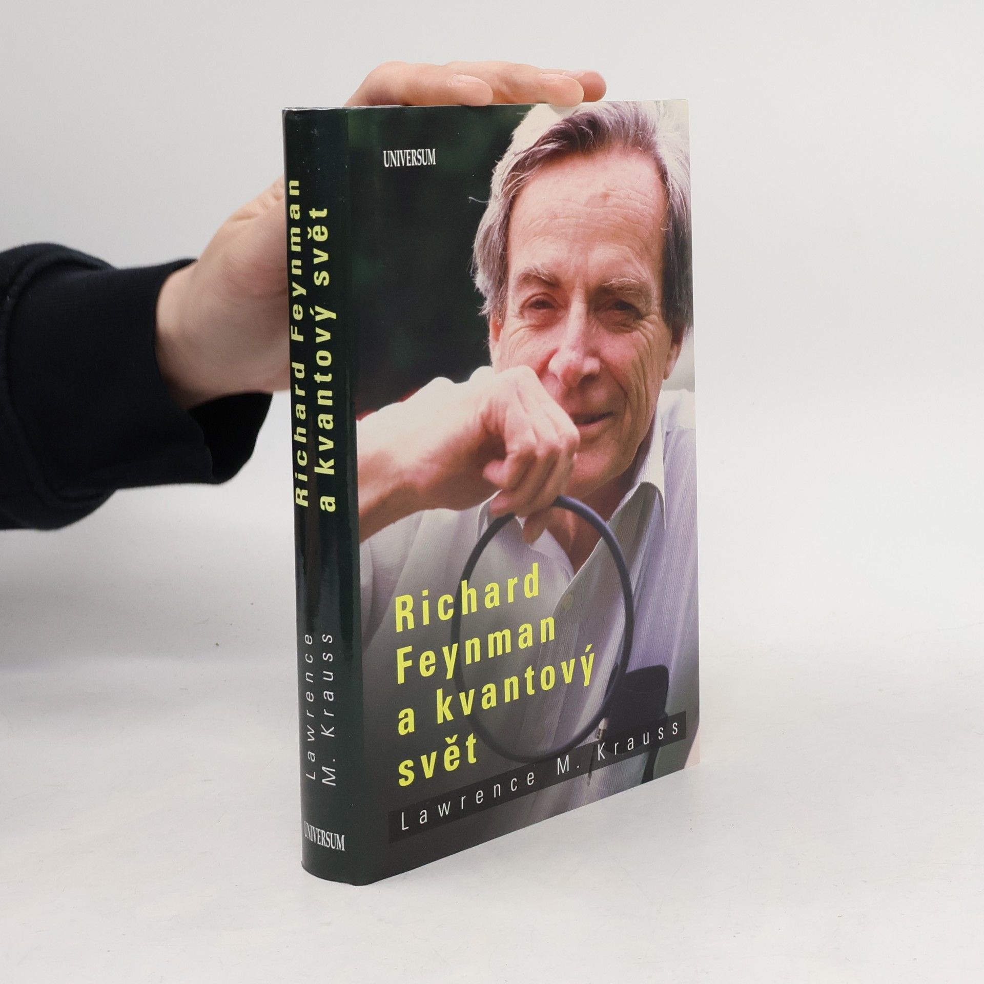 Lawrence M. Krauss Richard Feynman a kvantový svět