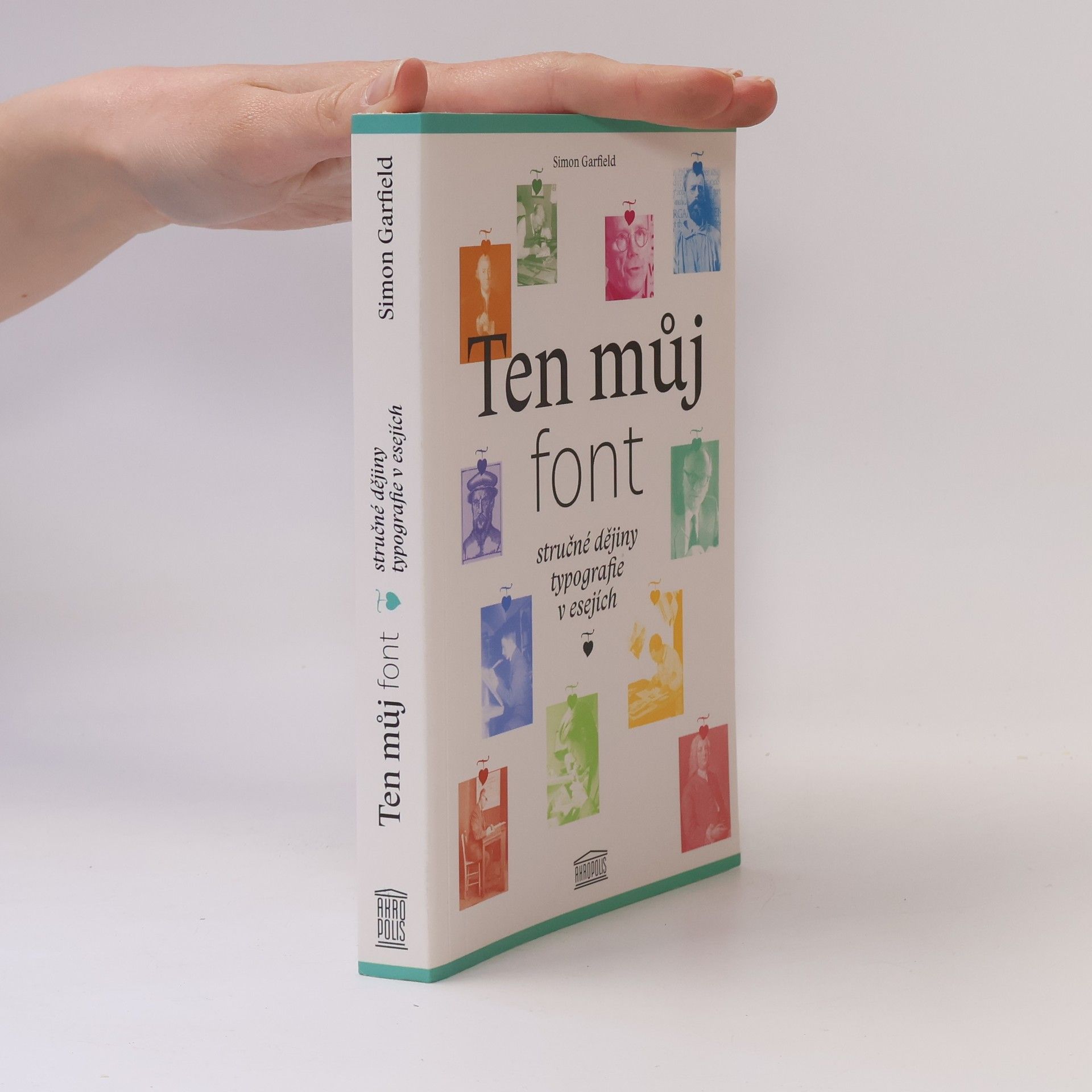 Ten můj font. Stručné dějiny typografie v esejích