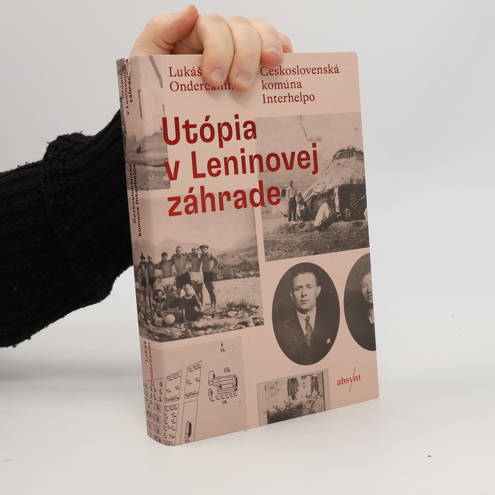 Lukáš Onderčanin Utópia v Leninovej záhrade : československá komúna Interhelpo
