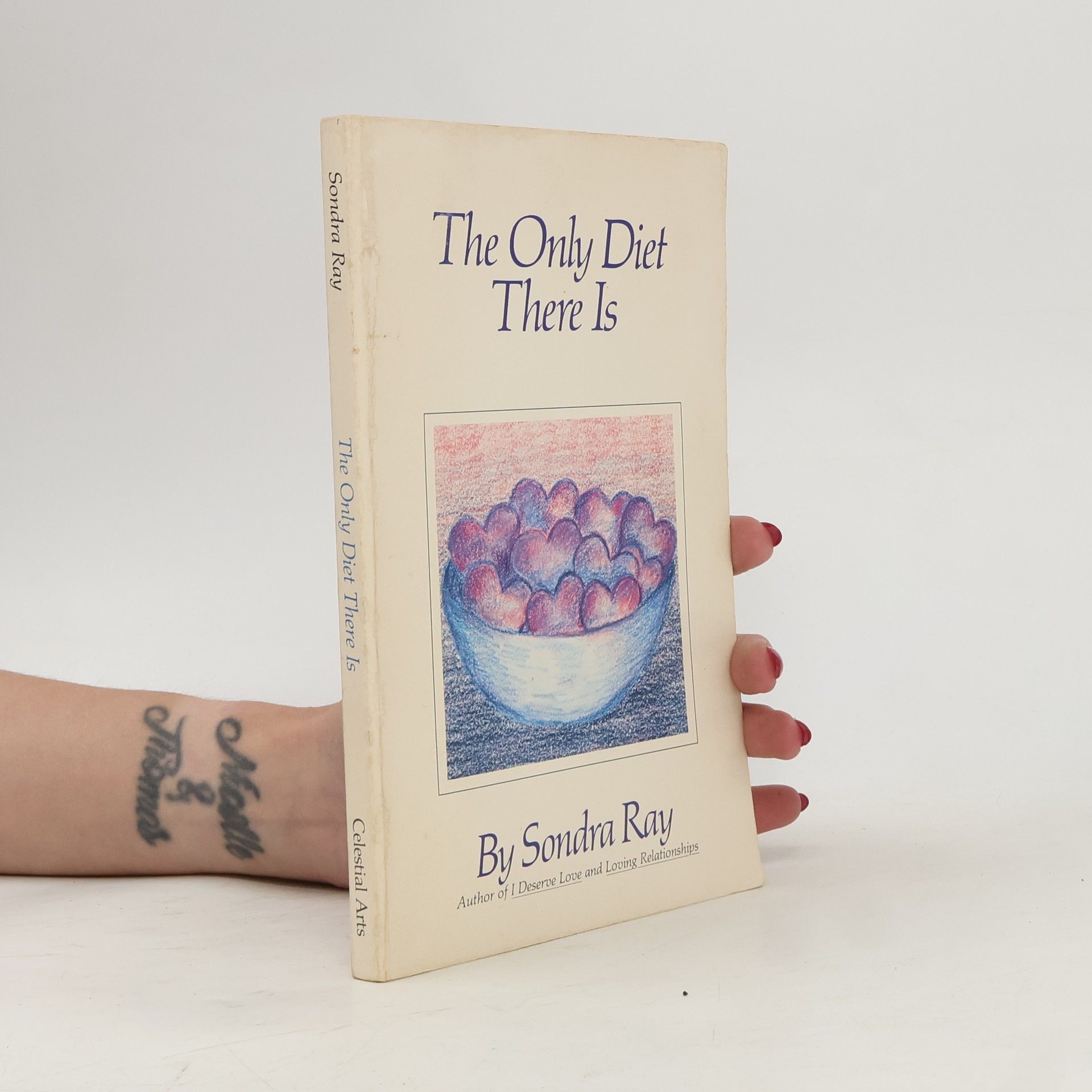 Sondra Ray The Only Diet There Is