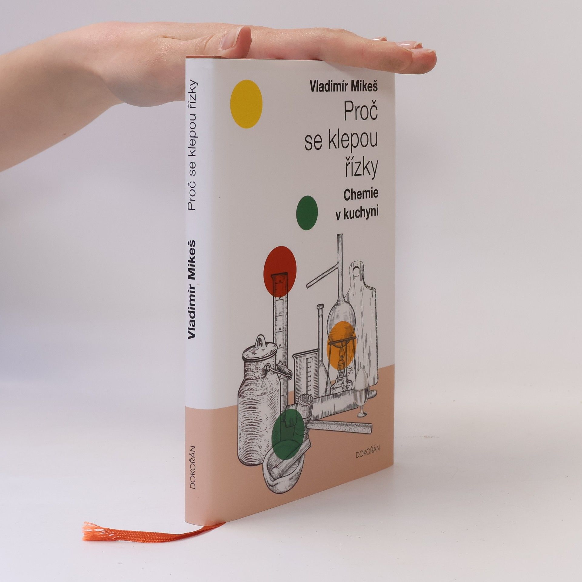 Vladimír Mikeš Proč se klepou řízky: chemie v kuchyni