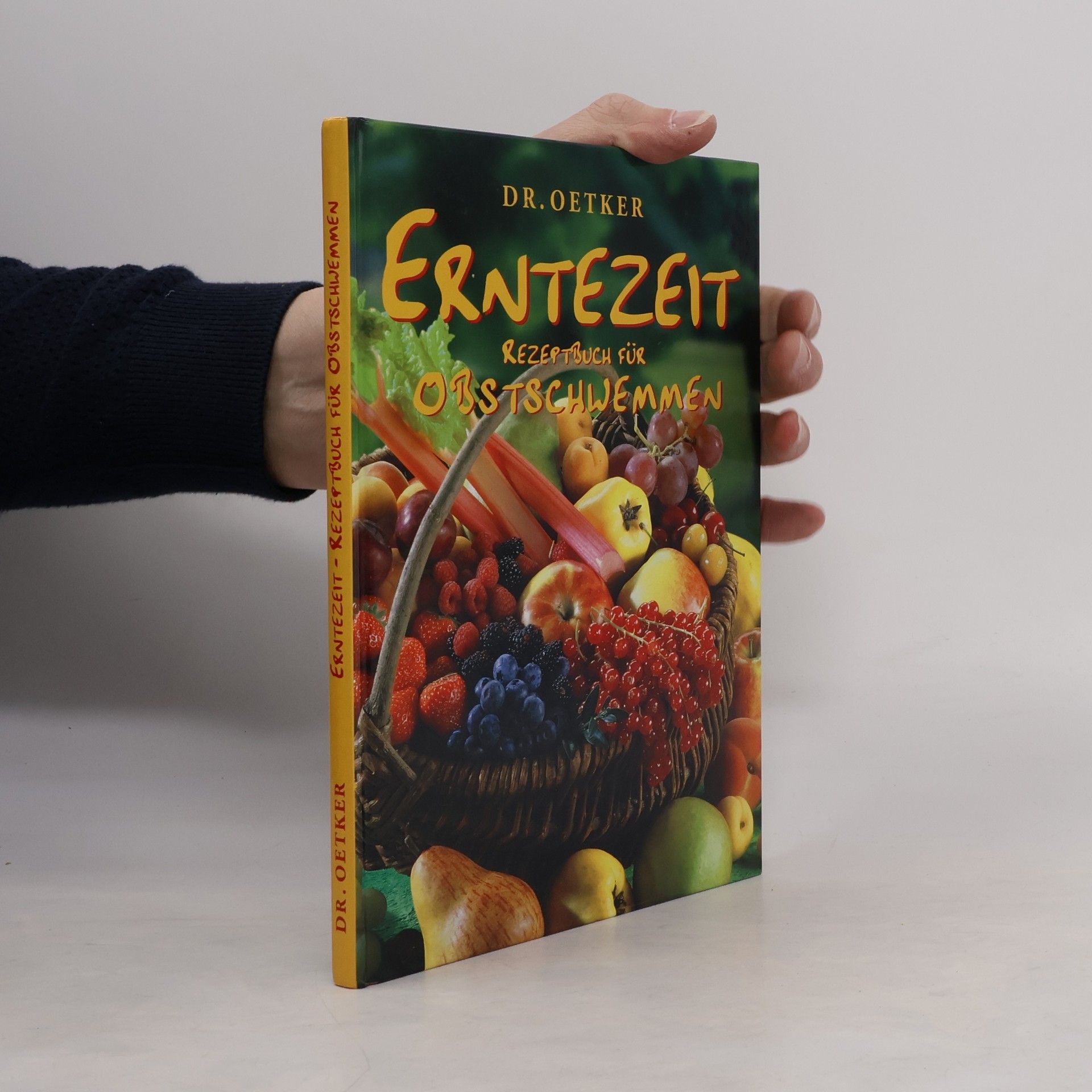 Autores varios Erntezeit : rezeptbuch für Obstschwemmen