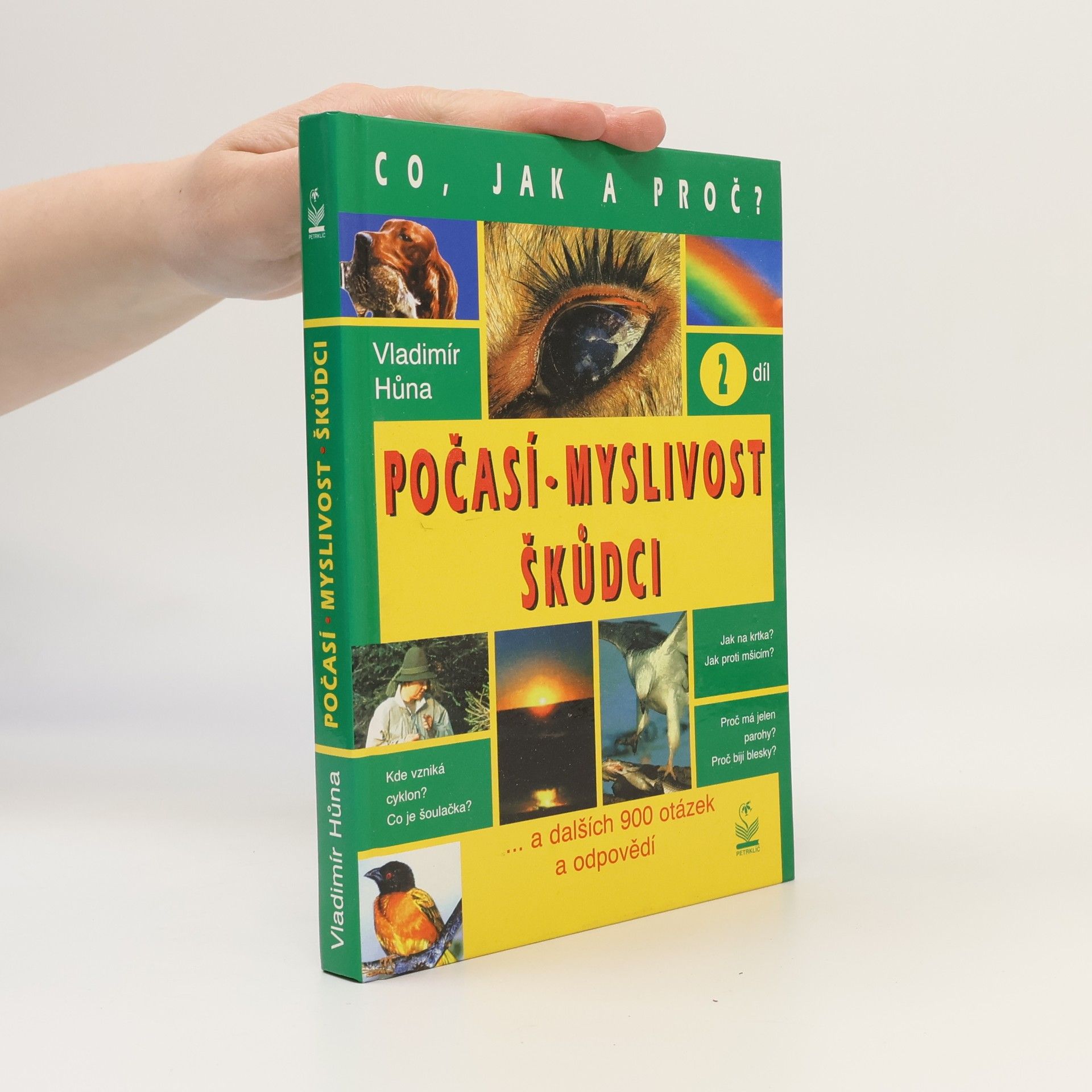 Vladimír Hůna Počasí, myslivost, škůdci. 2. díl