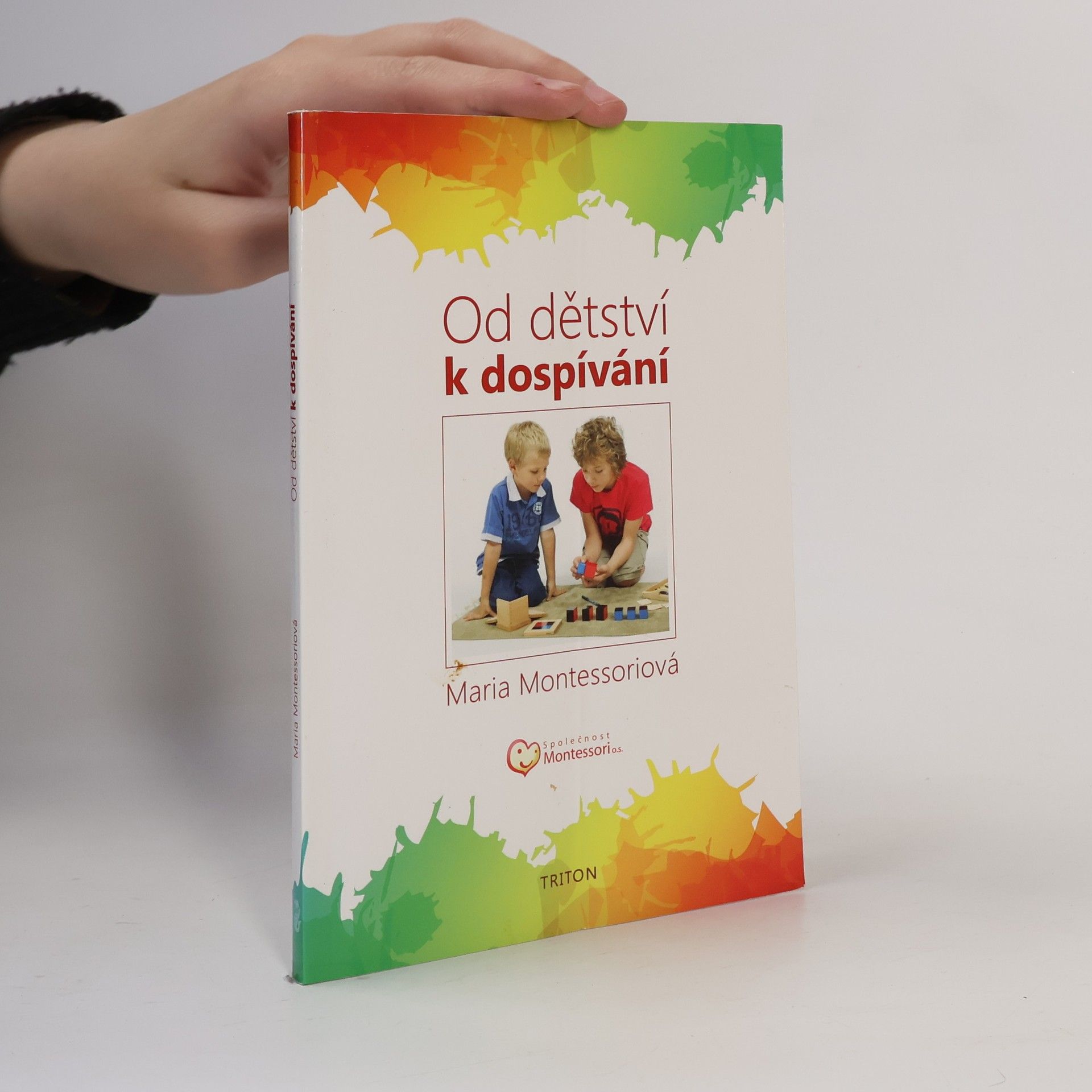 Maria Montessori Od dětství k dospívání