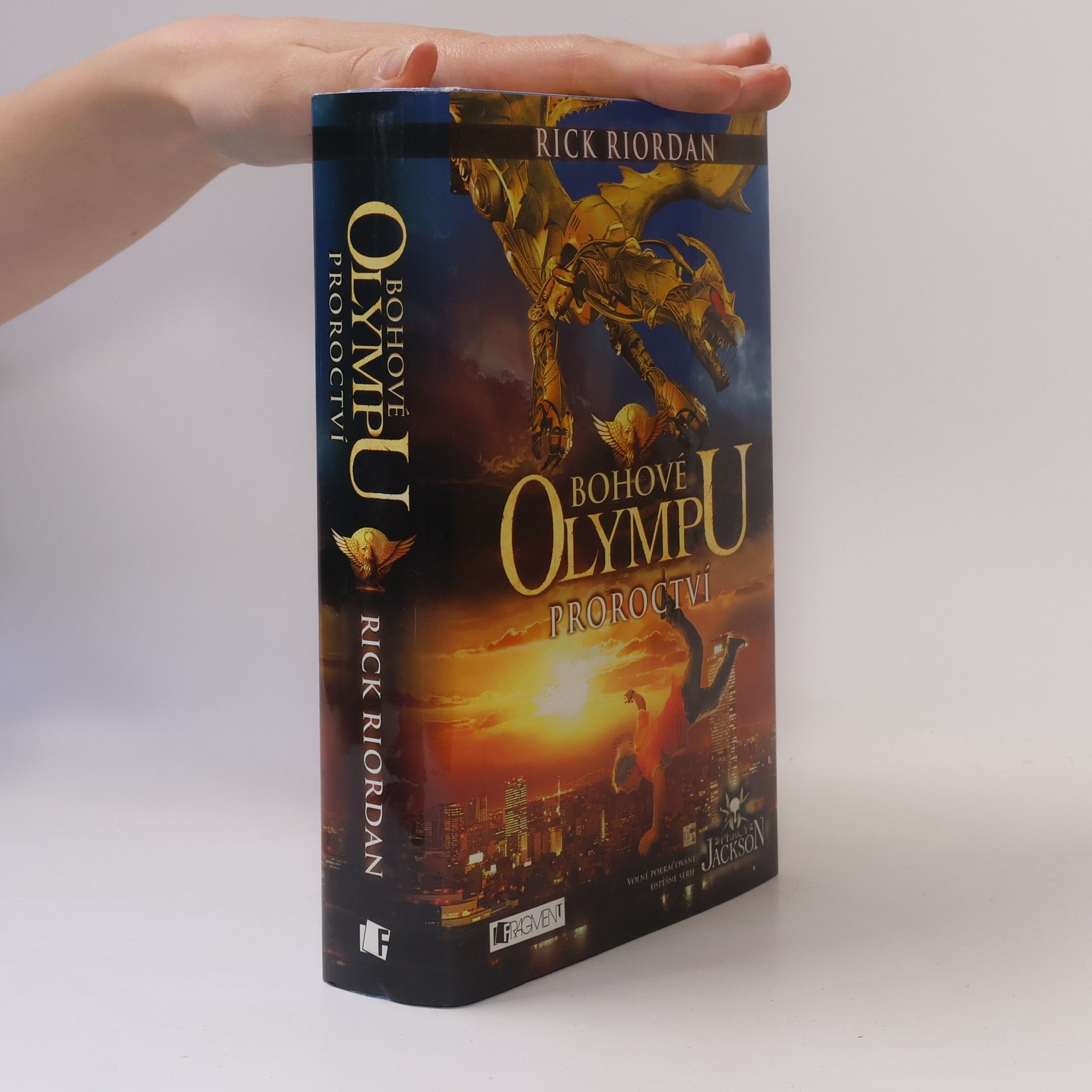 Rick Riordan Proroctví. Bohové Olympu 1. díl
