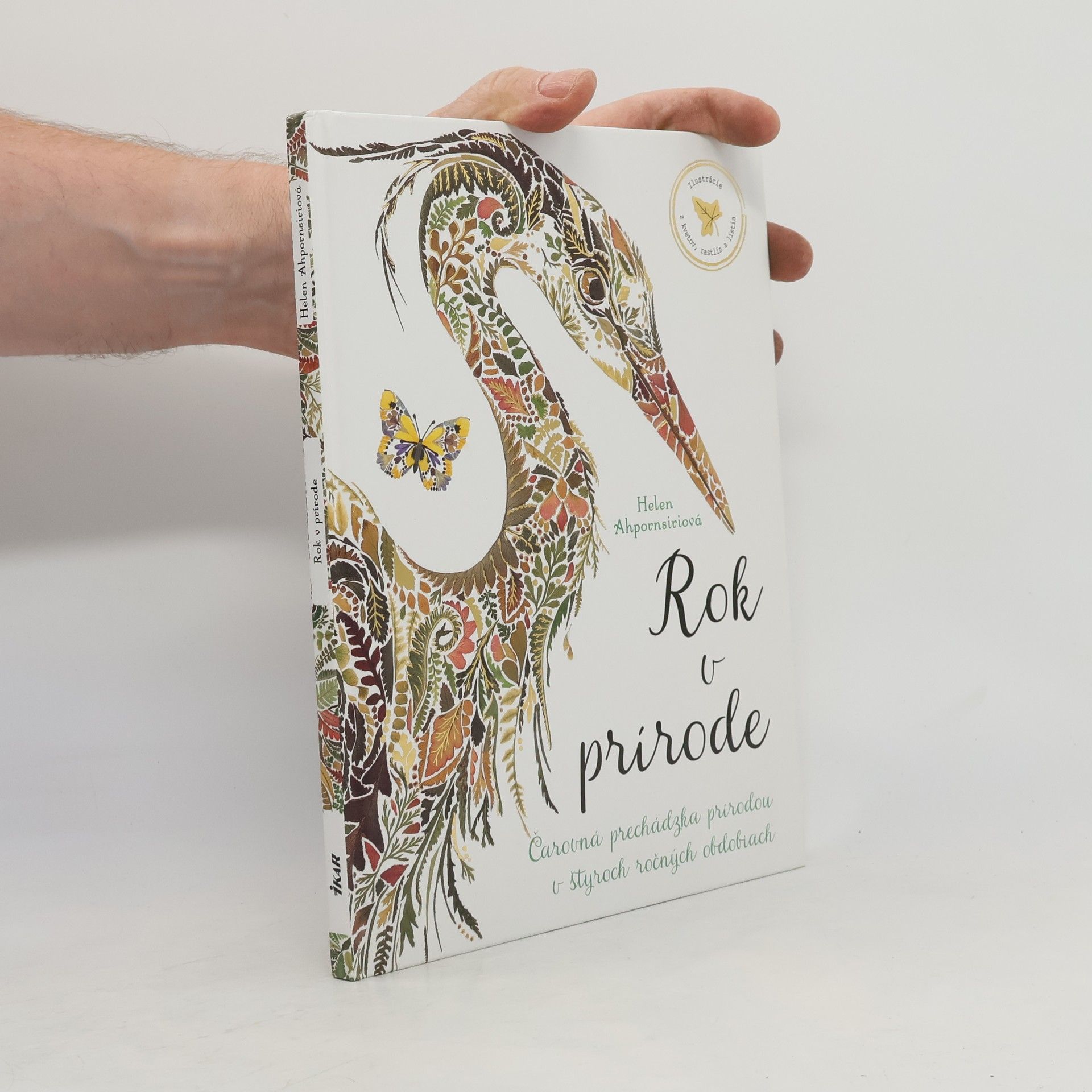 Helen Ahpornsiri Rok v prírode: Čarovná prechádzka prírodou v štyroch ročných obdobiach