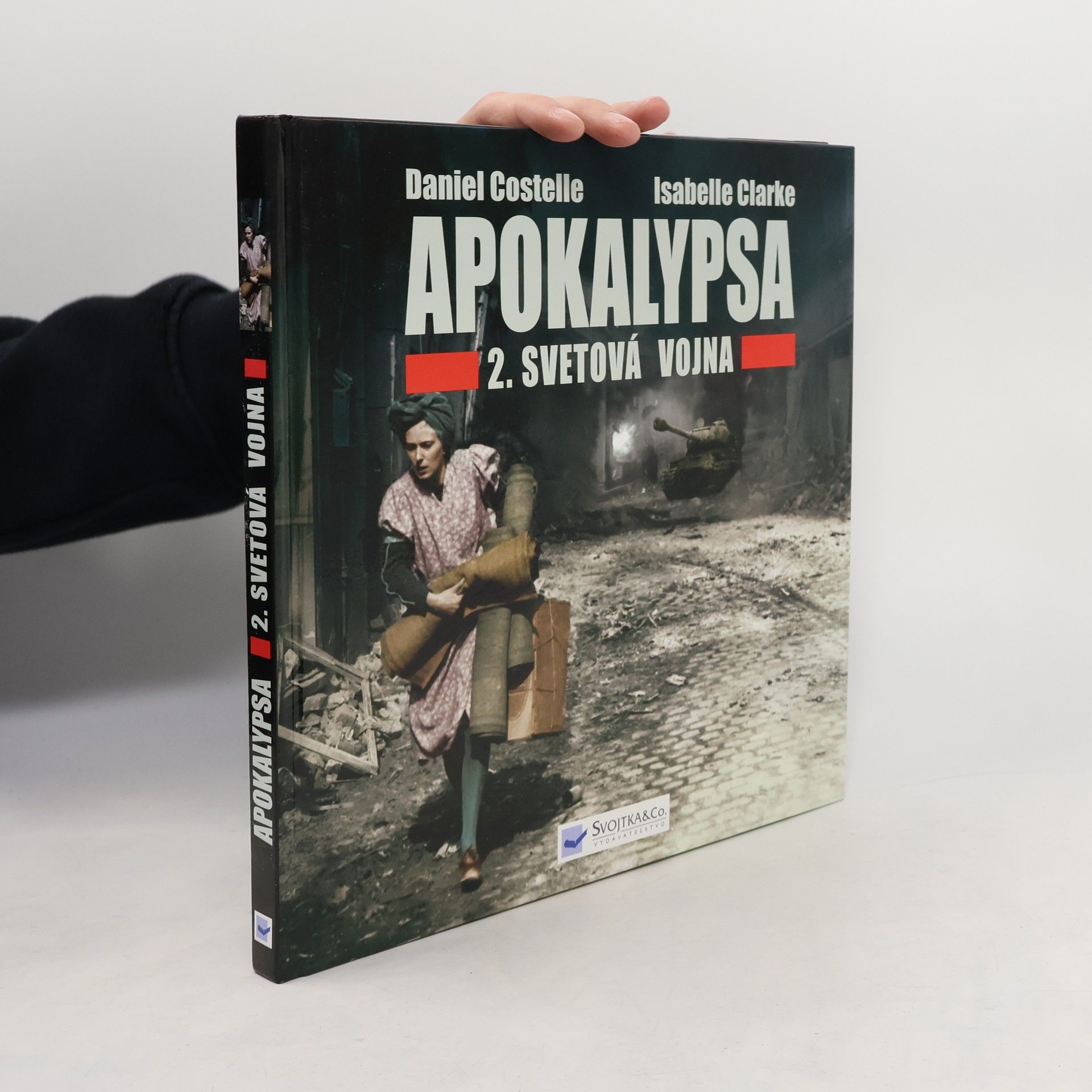 Isabelle Clarke Apokalypsa 2. svetová vojna