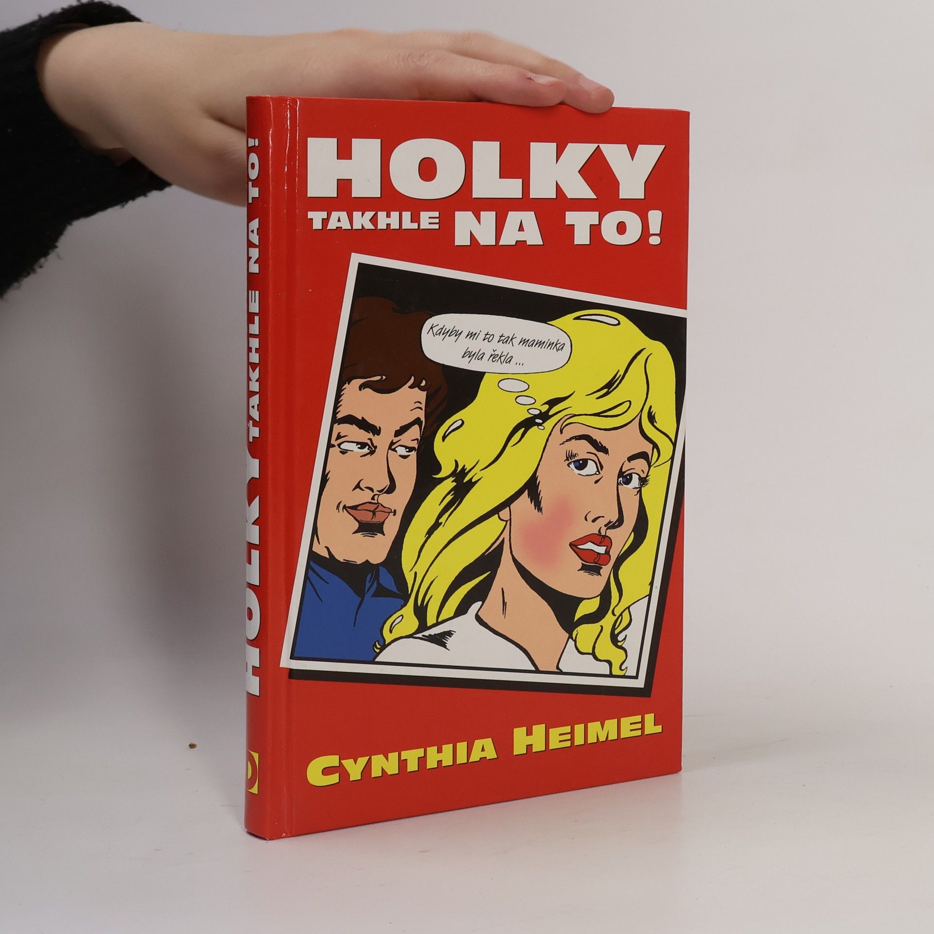 Cynthia Heimel Holky, takhle na to!