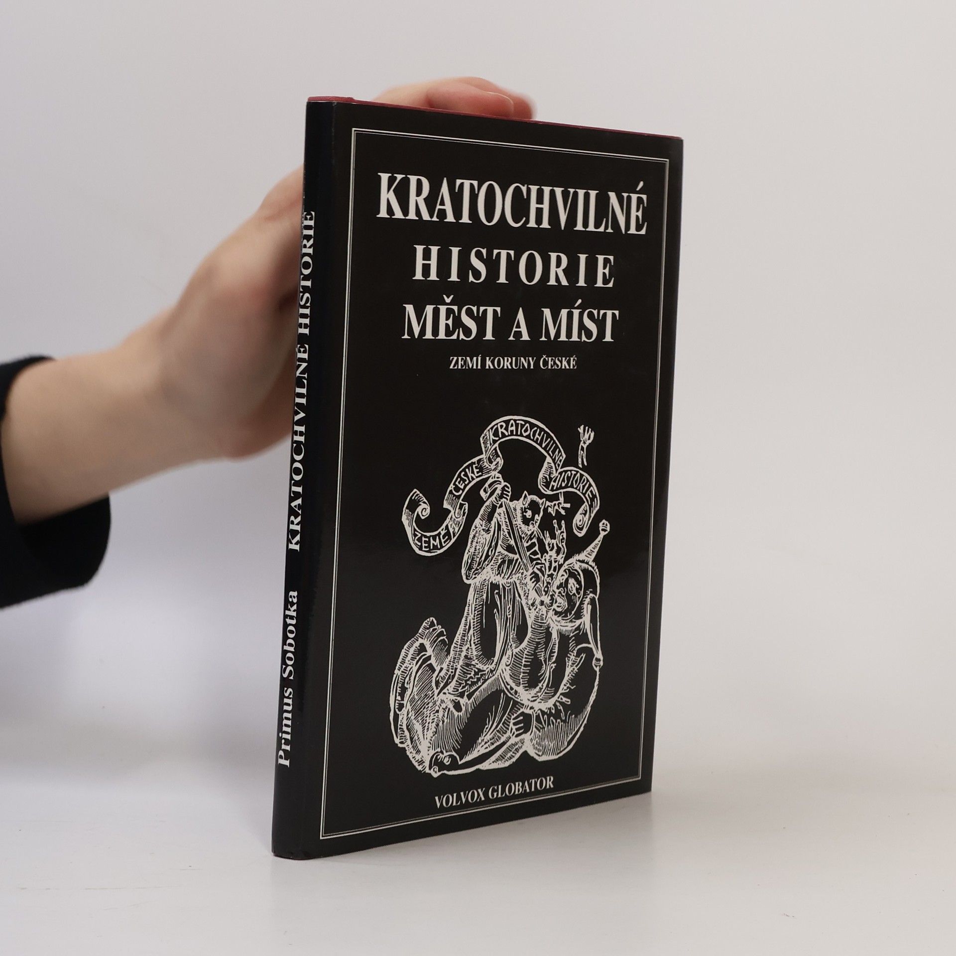 Primus Sobotka Kratochvilné historie měst a míst Koruny české