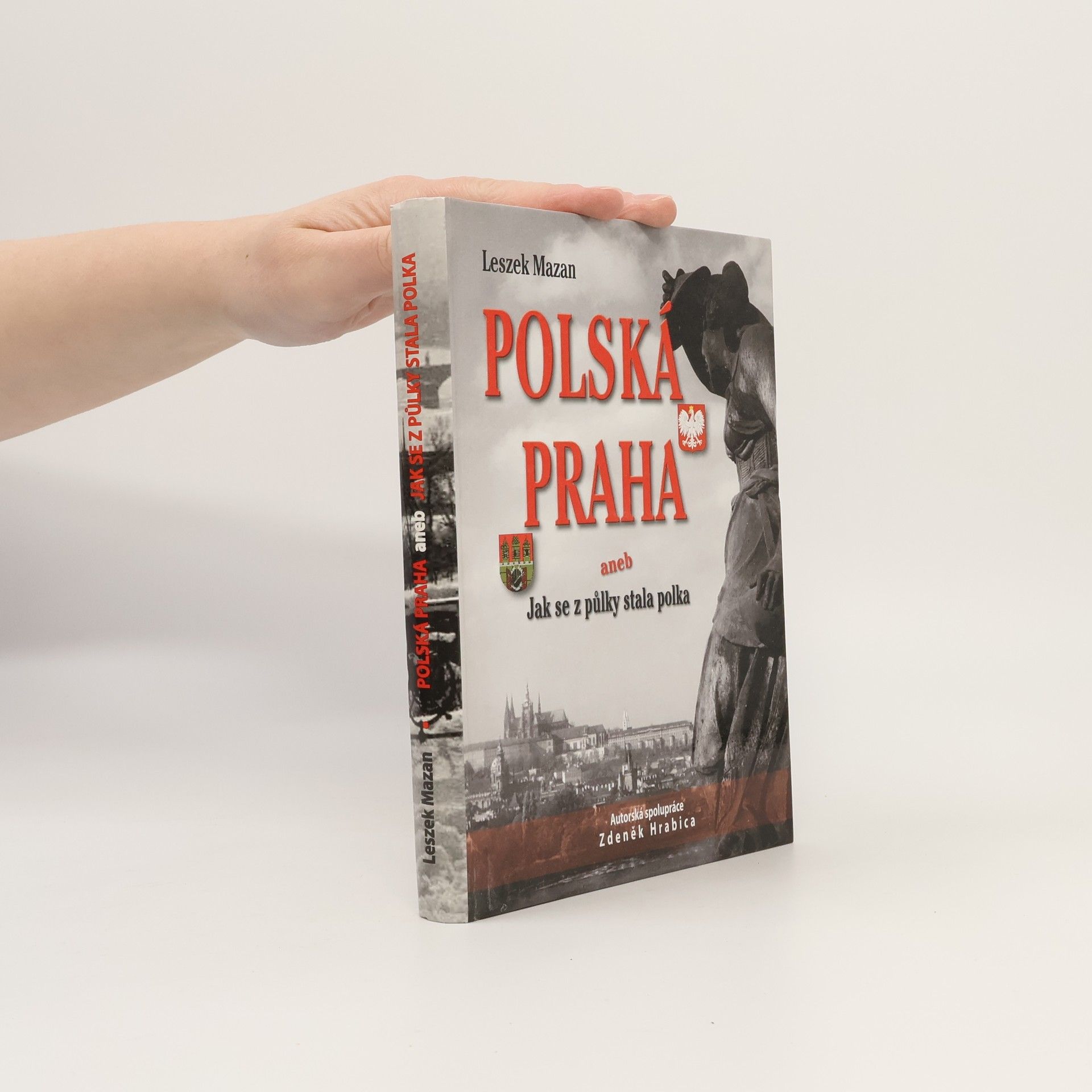 Leszek Mazan Polská Praha aneb Jak se z půlky stala polka