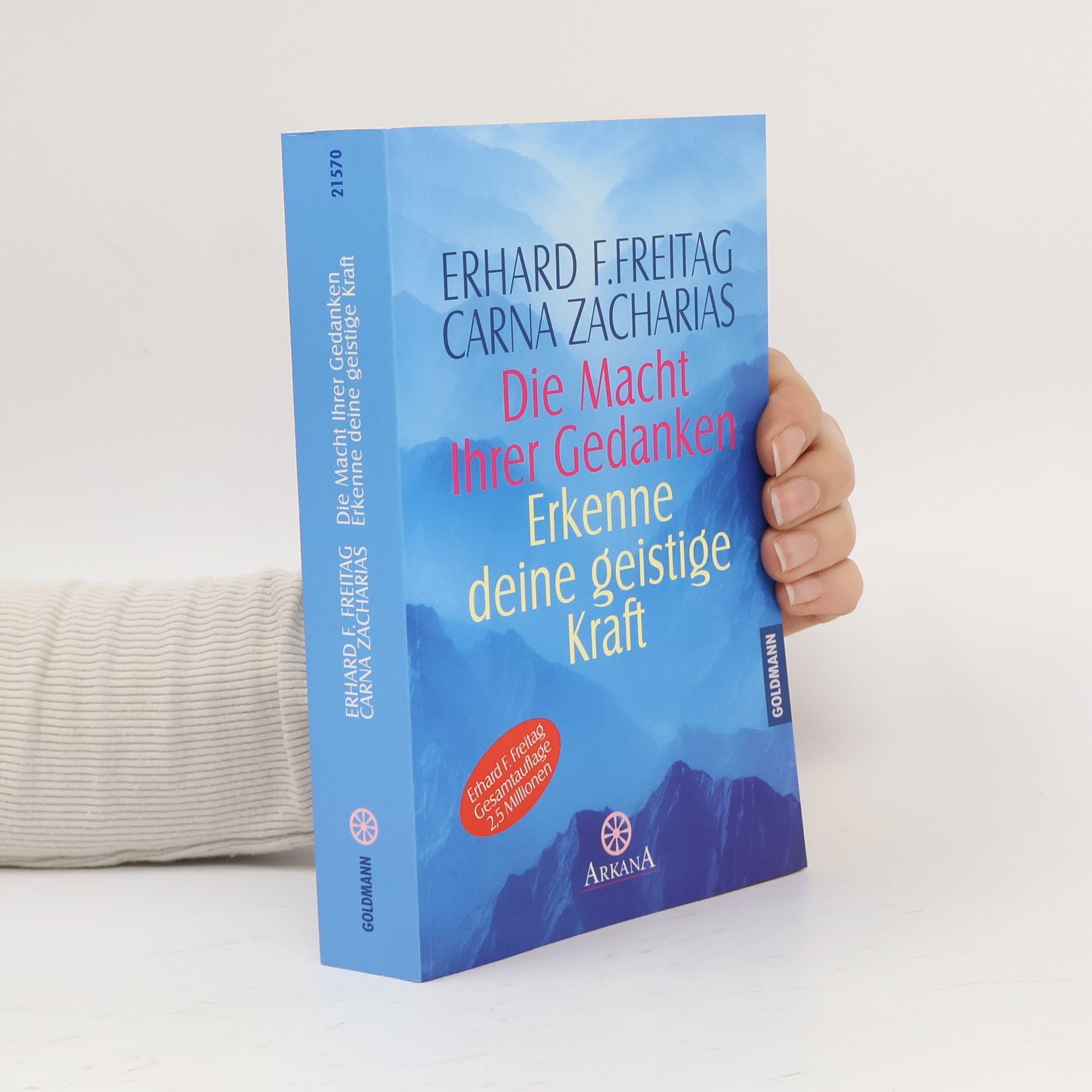 Erhard F. Freitag Die Macht Ihrer Gedanken