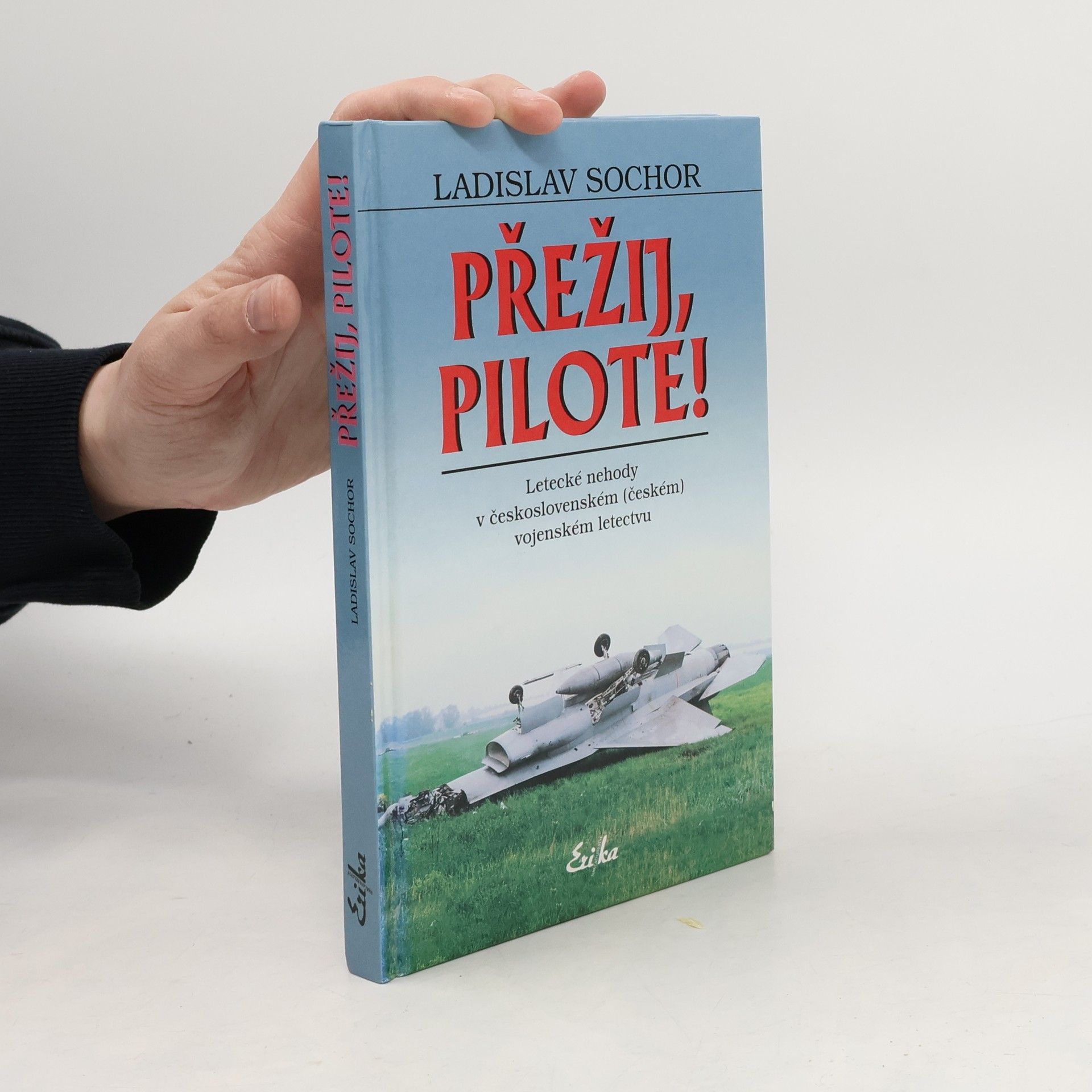 Ladislav Sochor Přežij, pilote!