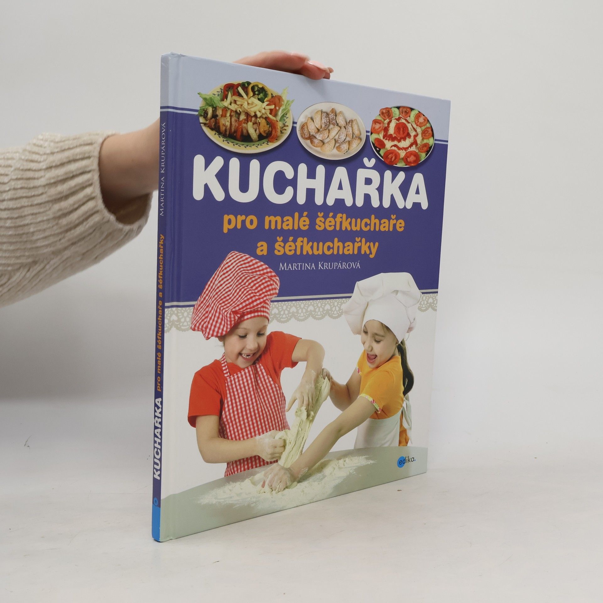 Martina Krupárová Kuchařka pro malé šéfkuchaře a šéfkuchařky