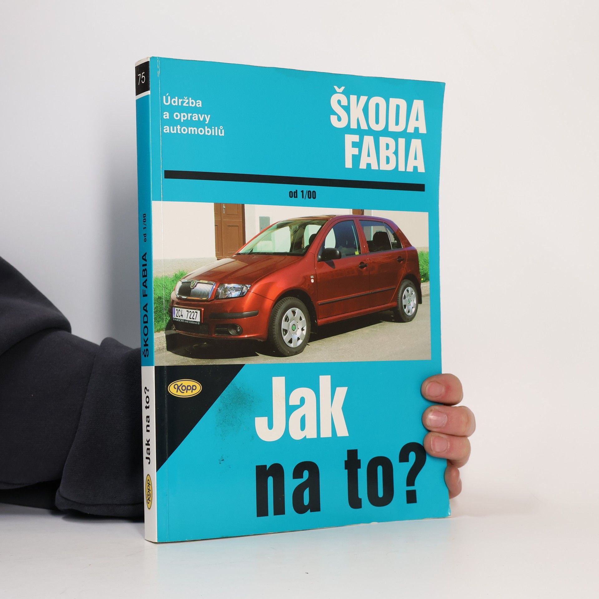 H. R. Údržba a opravy automobilů Škoda Fabia. Jak na to?