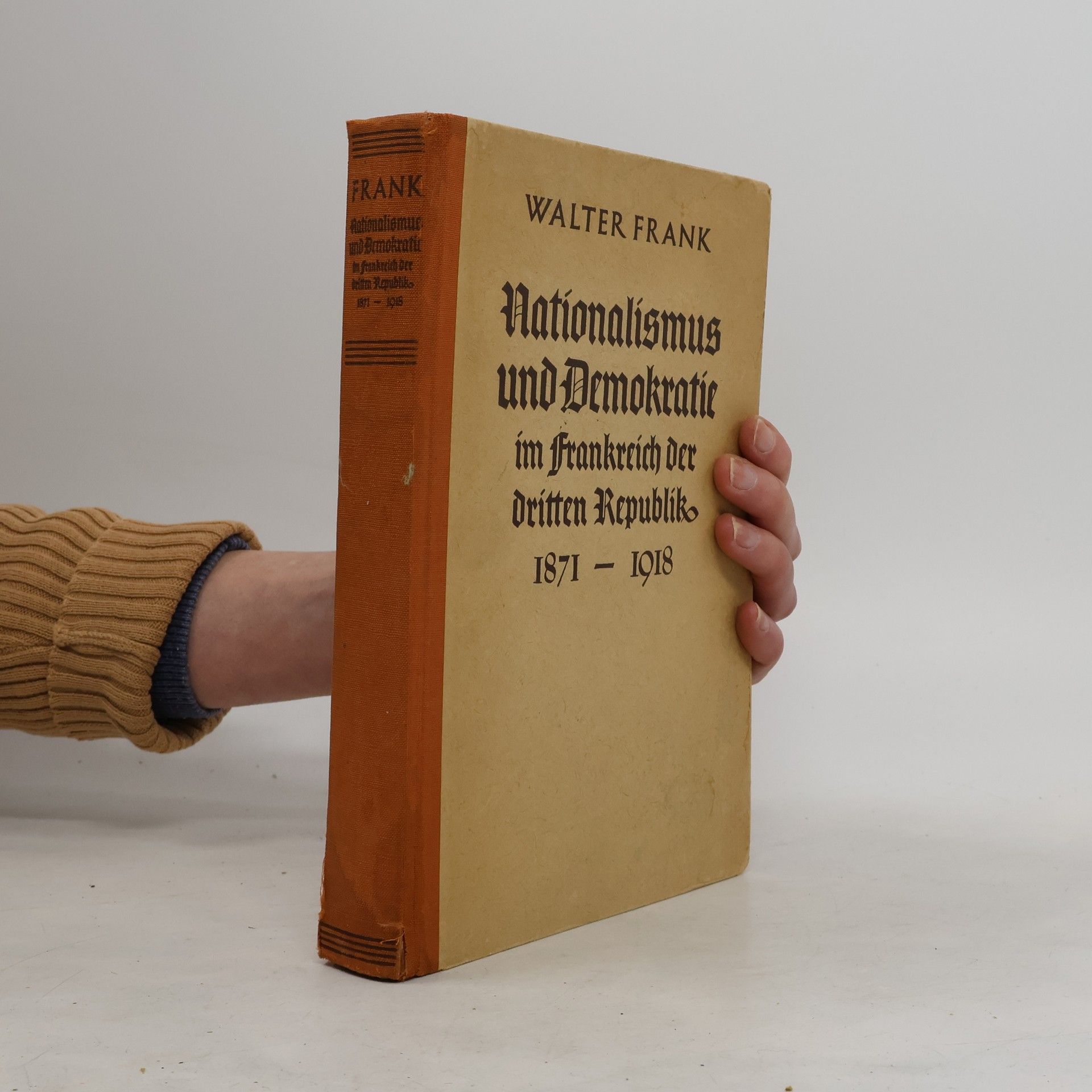 Franz Walter Nationalismus und Demokratie im Frankreich der dritten Republik 1871 - 1918