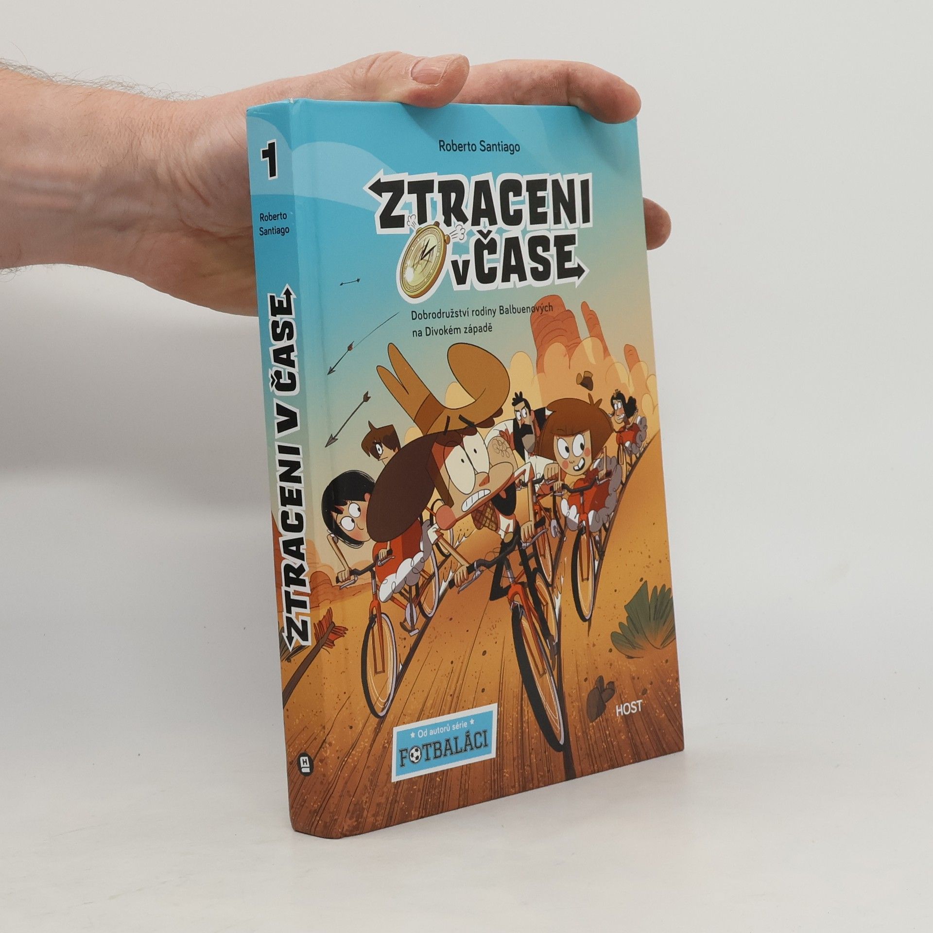 Roberto Santiago Ztraceni v čase : dobrodružství rodiny Balbuenových na Divokém západě