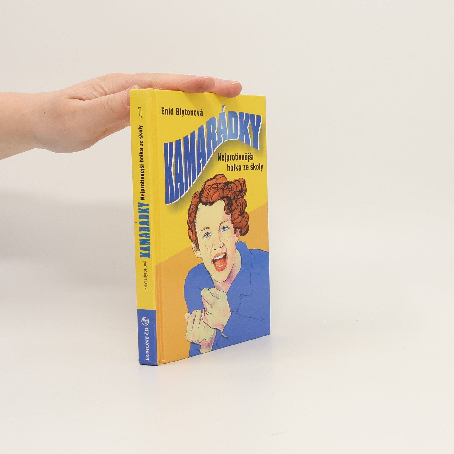 Enid Blyton Nejprotivnější holka ze školy. Kamarádky