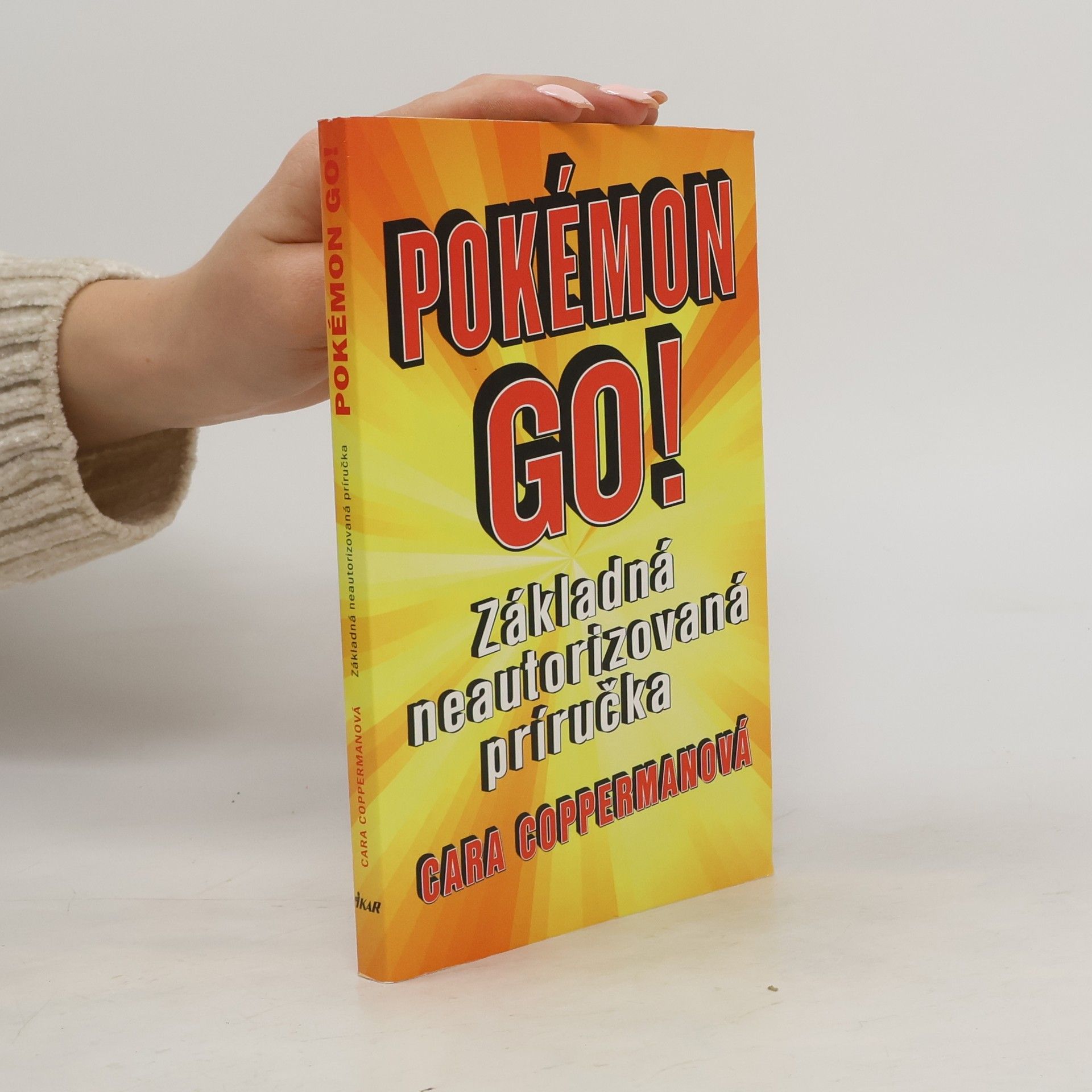 Cara Copperman Pokémon Go! Základná neautorizovaná príručka