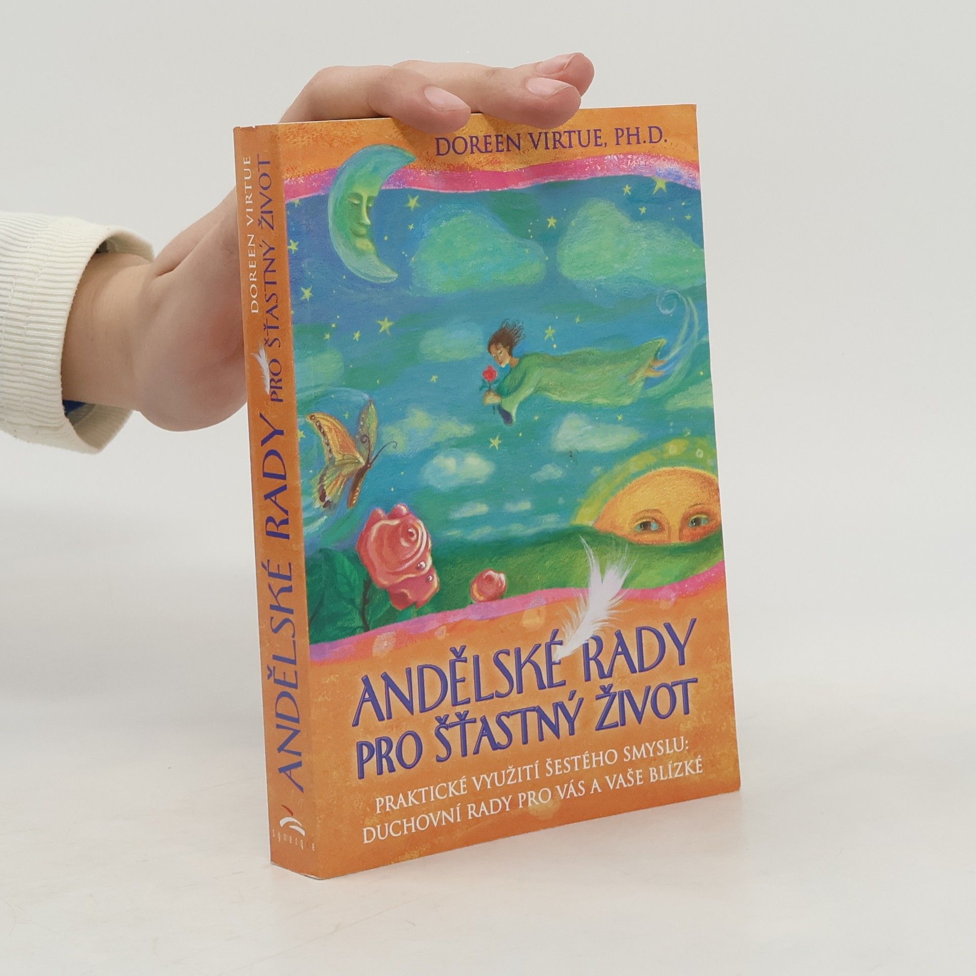 Doreen Virtue Andělské rady pro šťastný život
