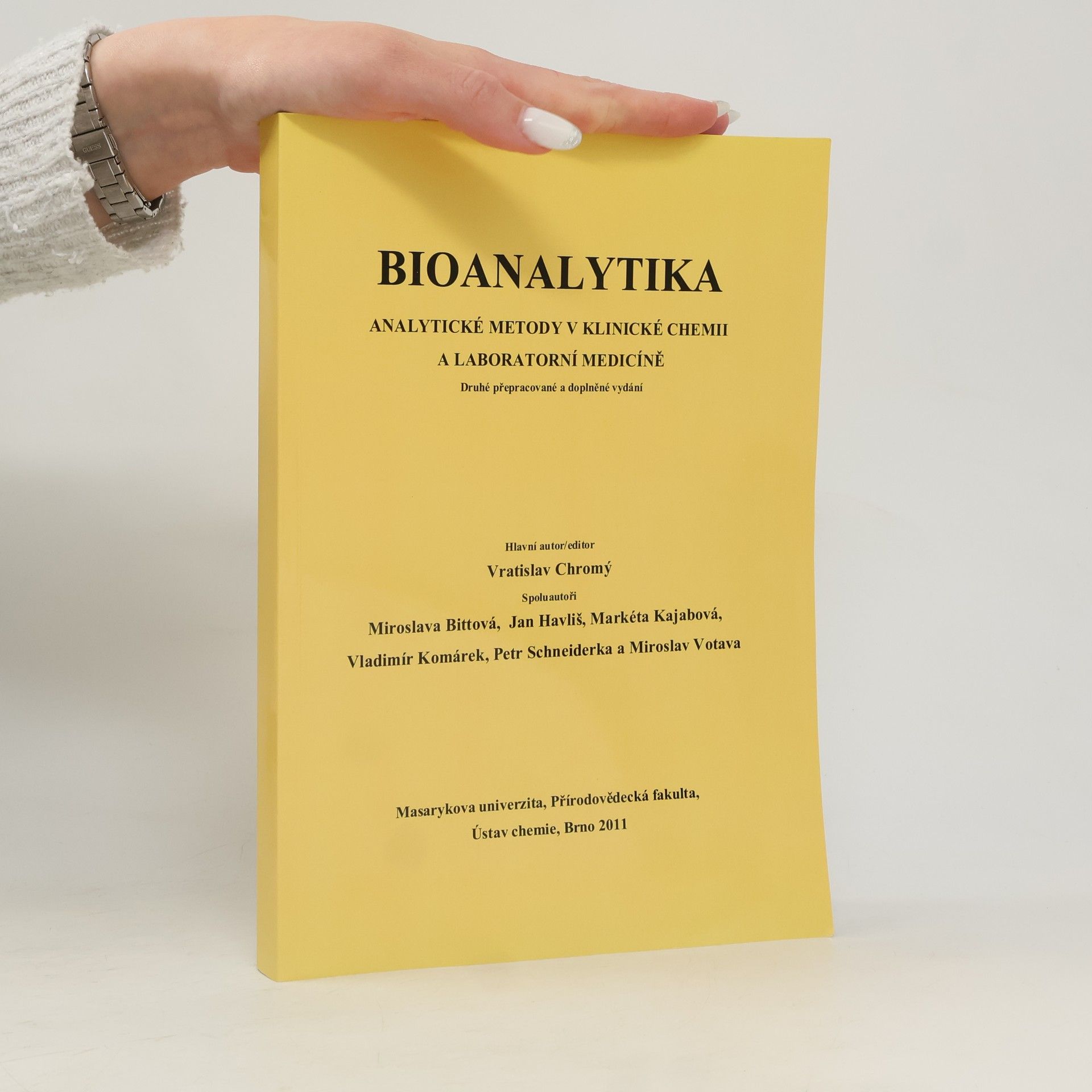 Vratislav Chromý Bioanalytika - analytické metody v klinické chemii a laboratorní medicíně