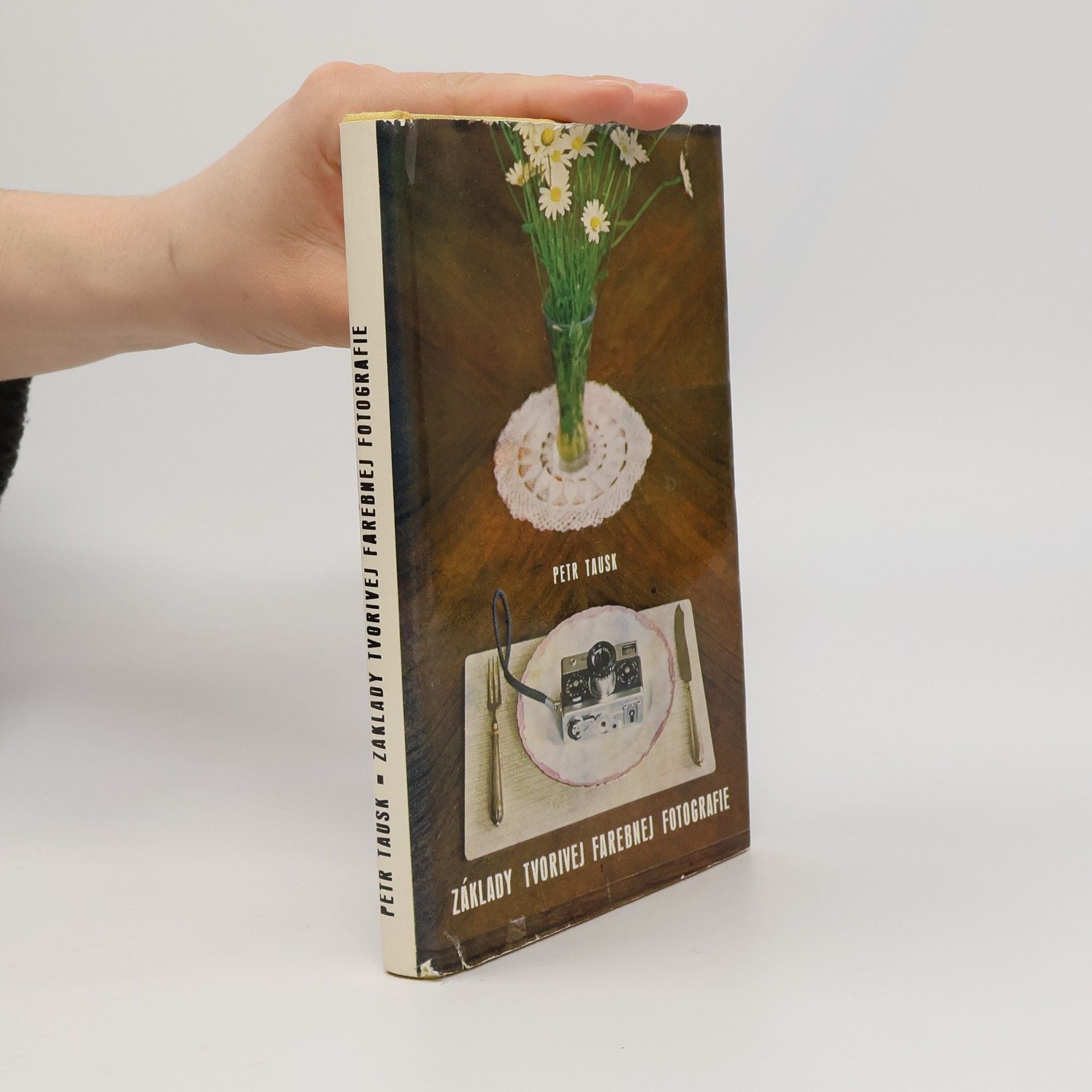 Petr Tausk Základy tvorivej farebnej fotografie
