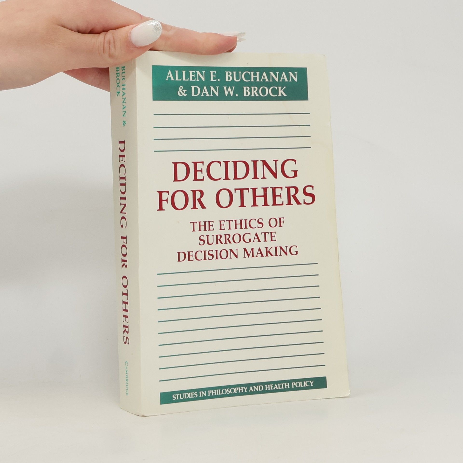 Studies in Philosophy and Health Policy: Deciding for Others