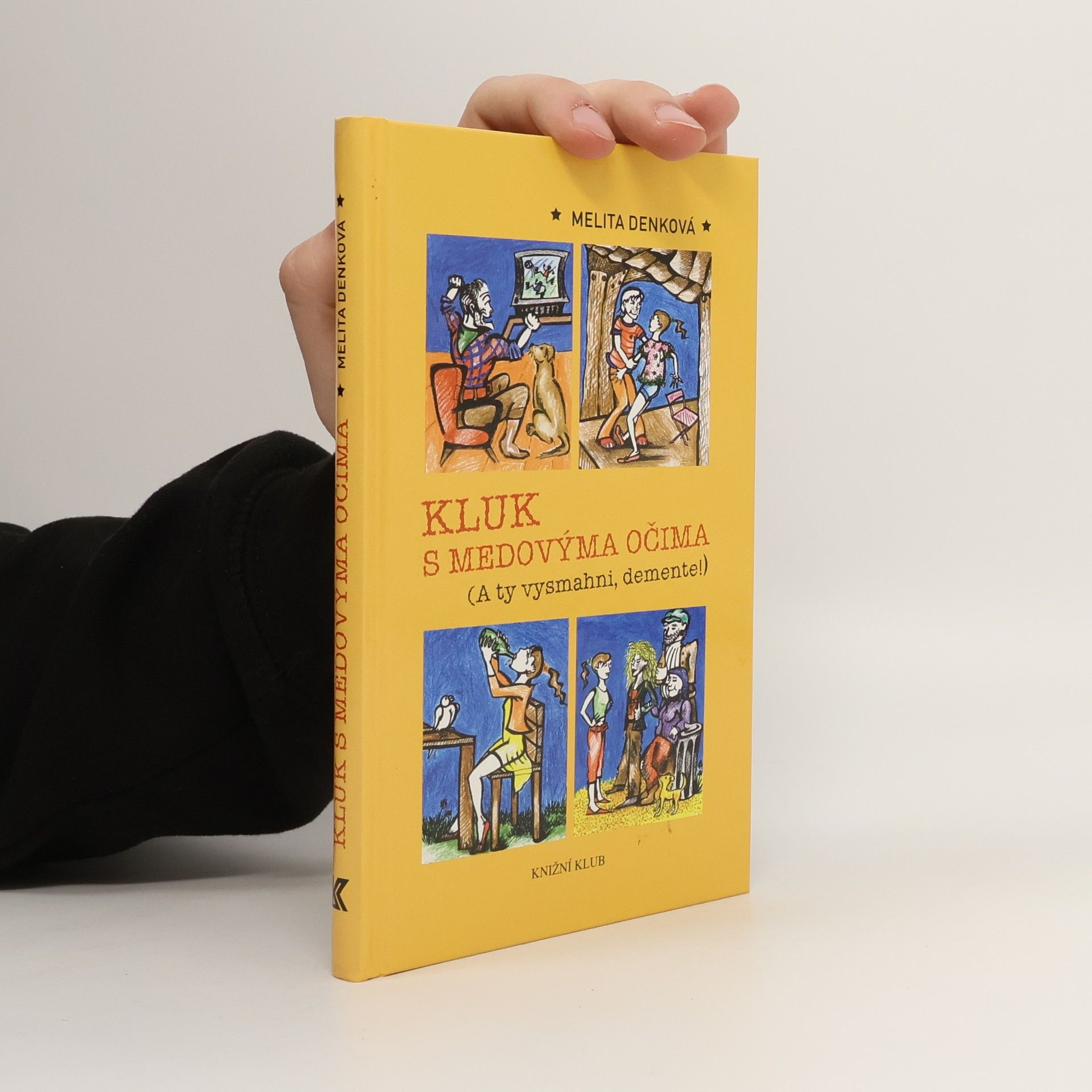 Kluk s medovýma očima : (A ty vysmahni, demente!)