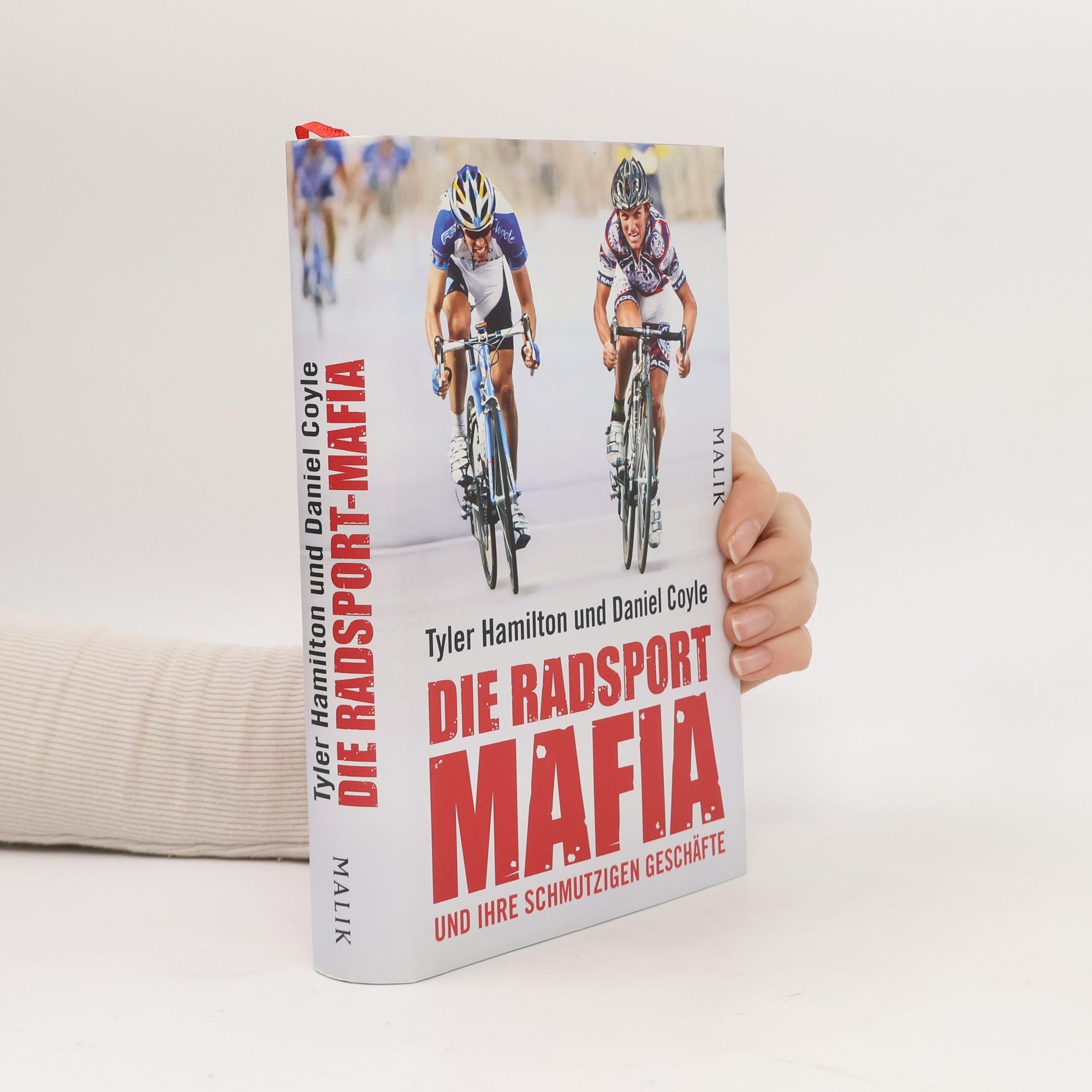 Tyler Hamilton Die Radsport-Mafia und ihre schmutzigen Geschäfte