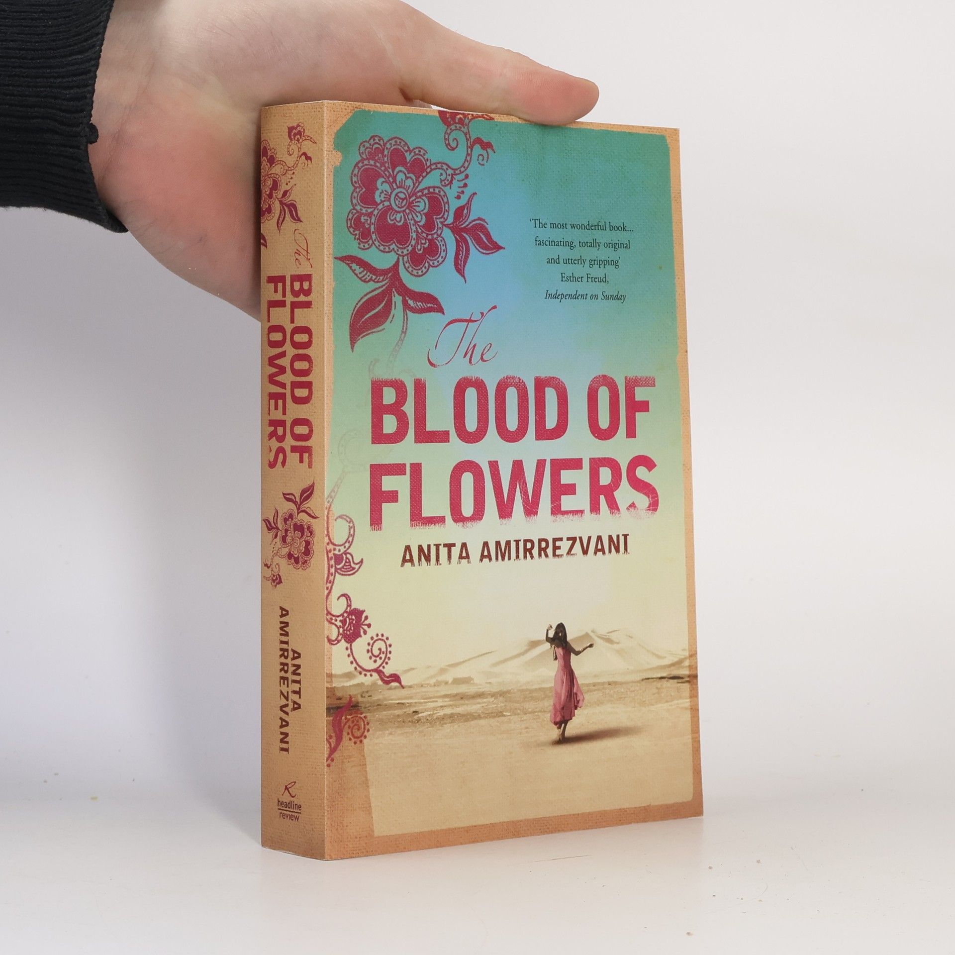 Anita Amirrezvani The Blood of Flowers