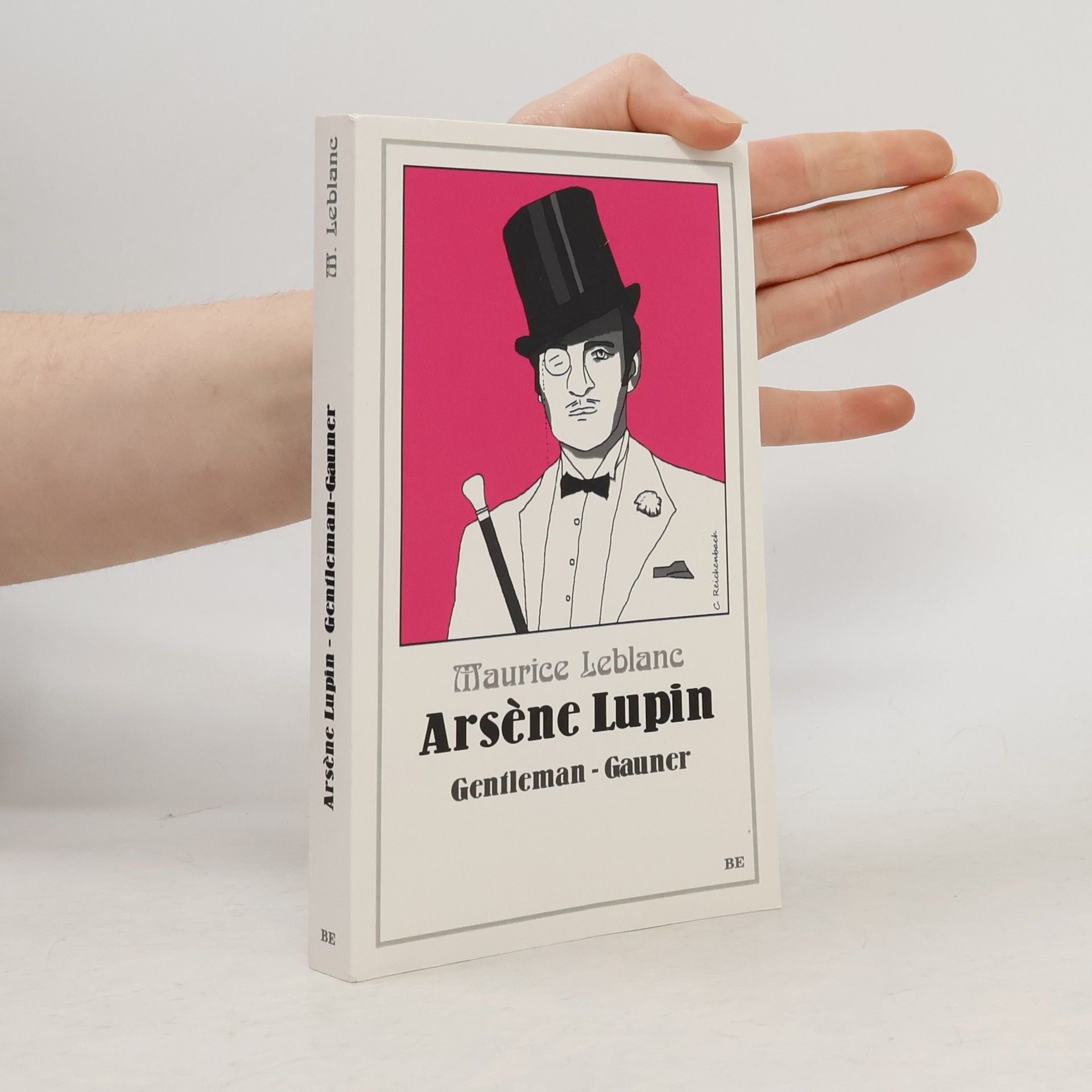 Maurice Leblanc Arsène Lupin. Gentleman-Gauner