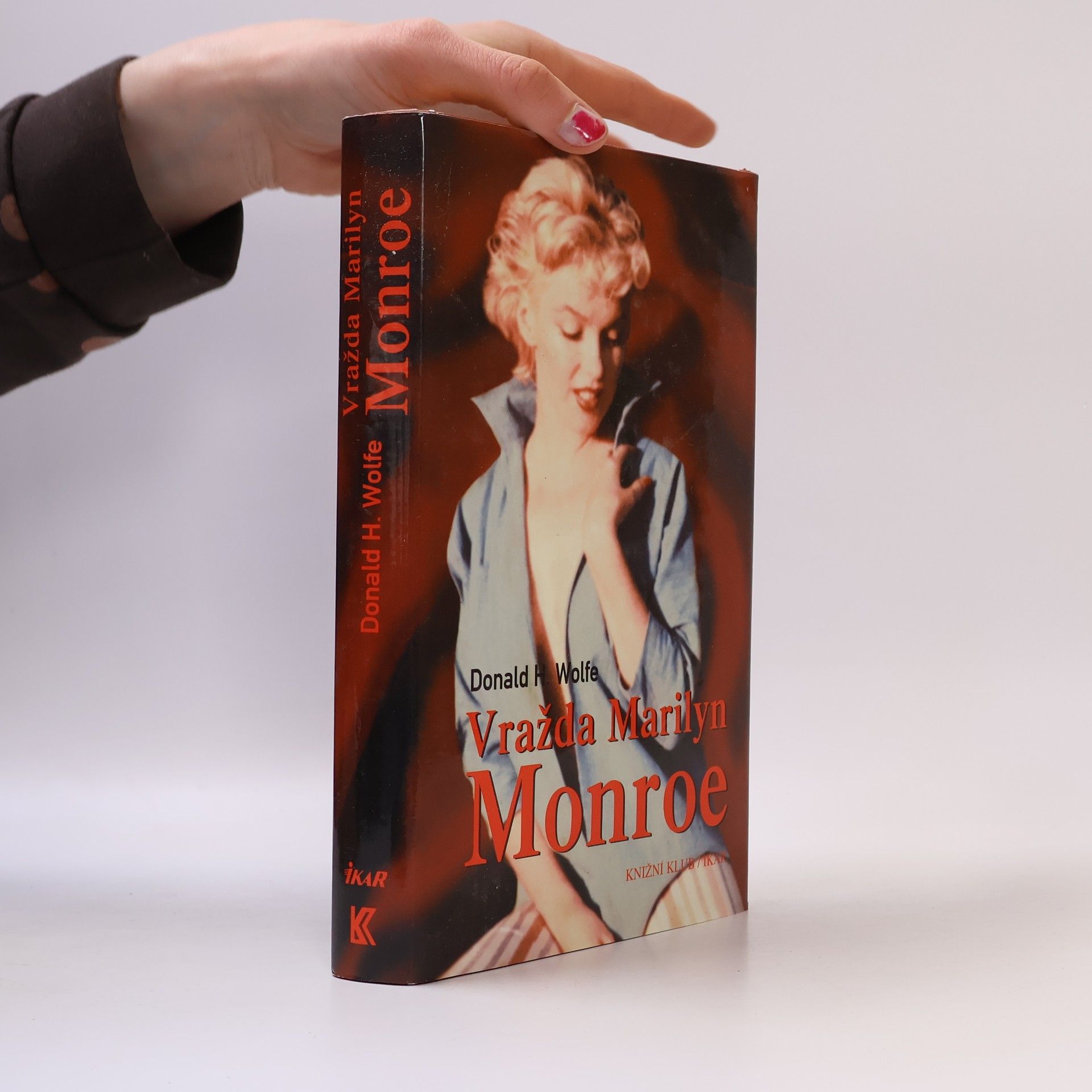 Donald H. Wolfe Vražda Marilyn Monroe