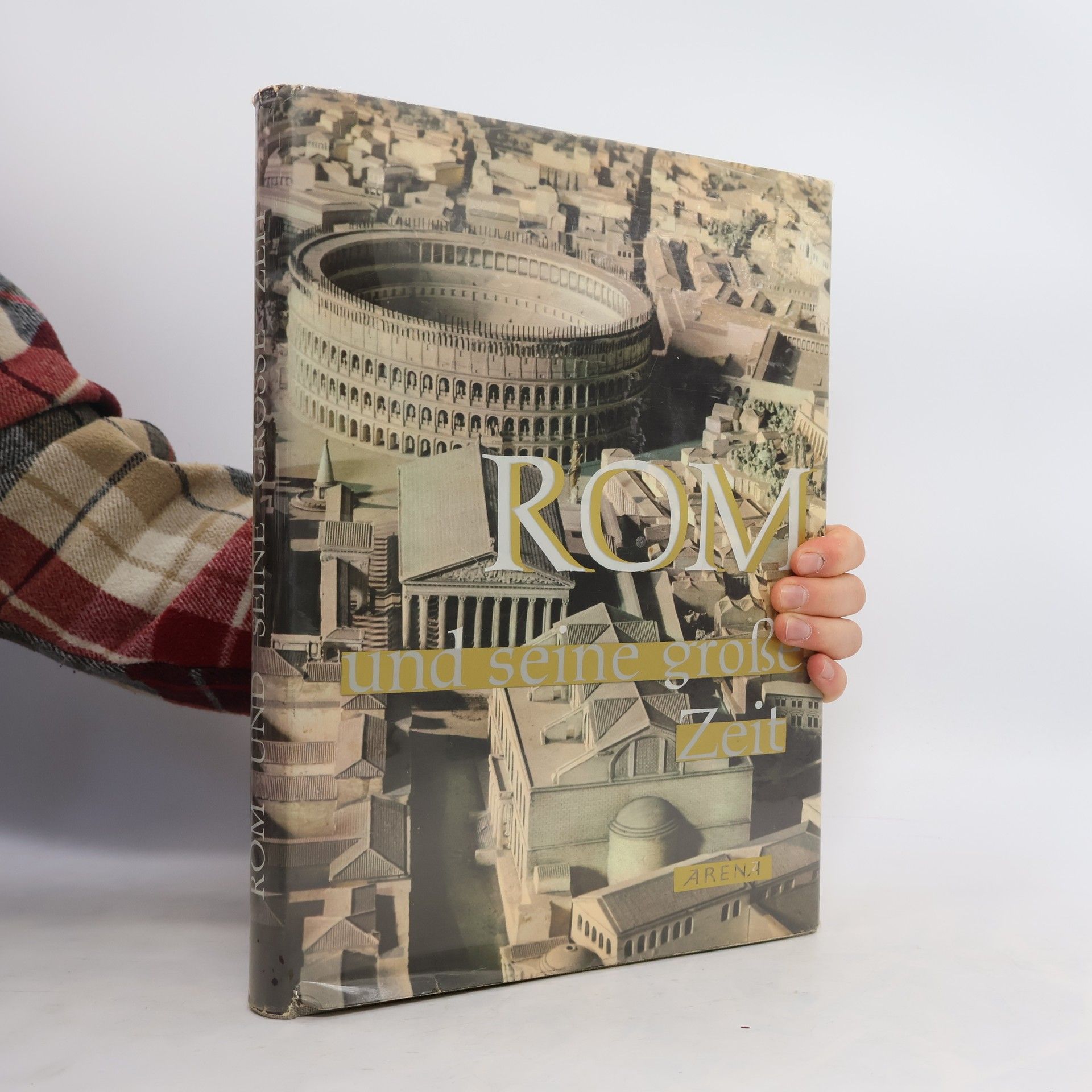 Kolektiv autorů Rom und seine grosse Zeit