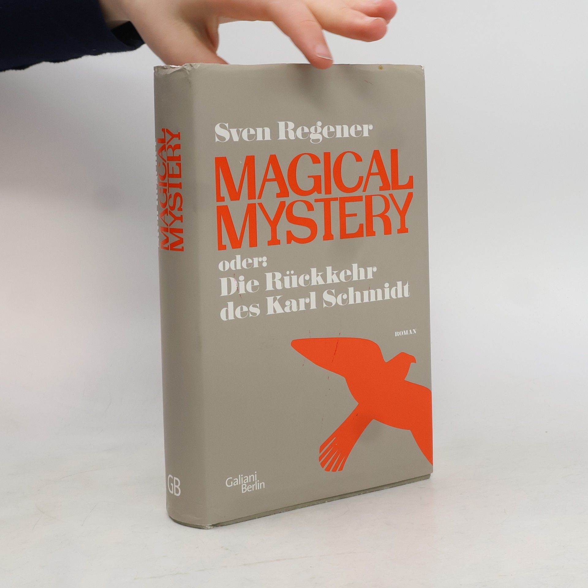 Sven Regener Magical Mystery oder: die Rückkehr des Karl Schmidt