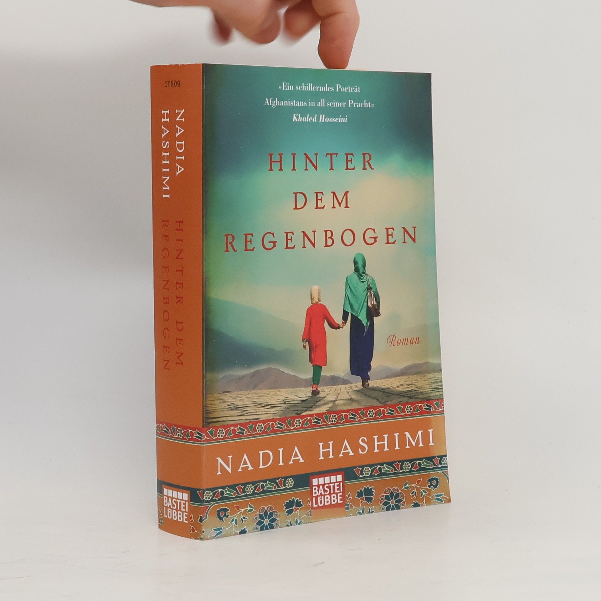 Nadia Hashimi Hinter dem Regenbogen