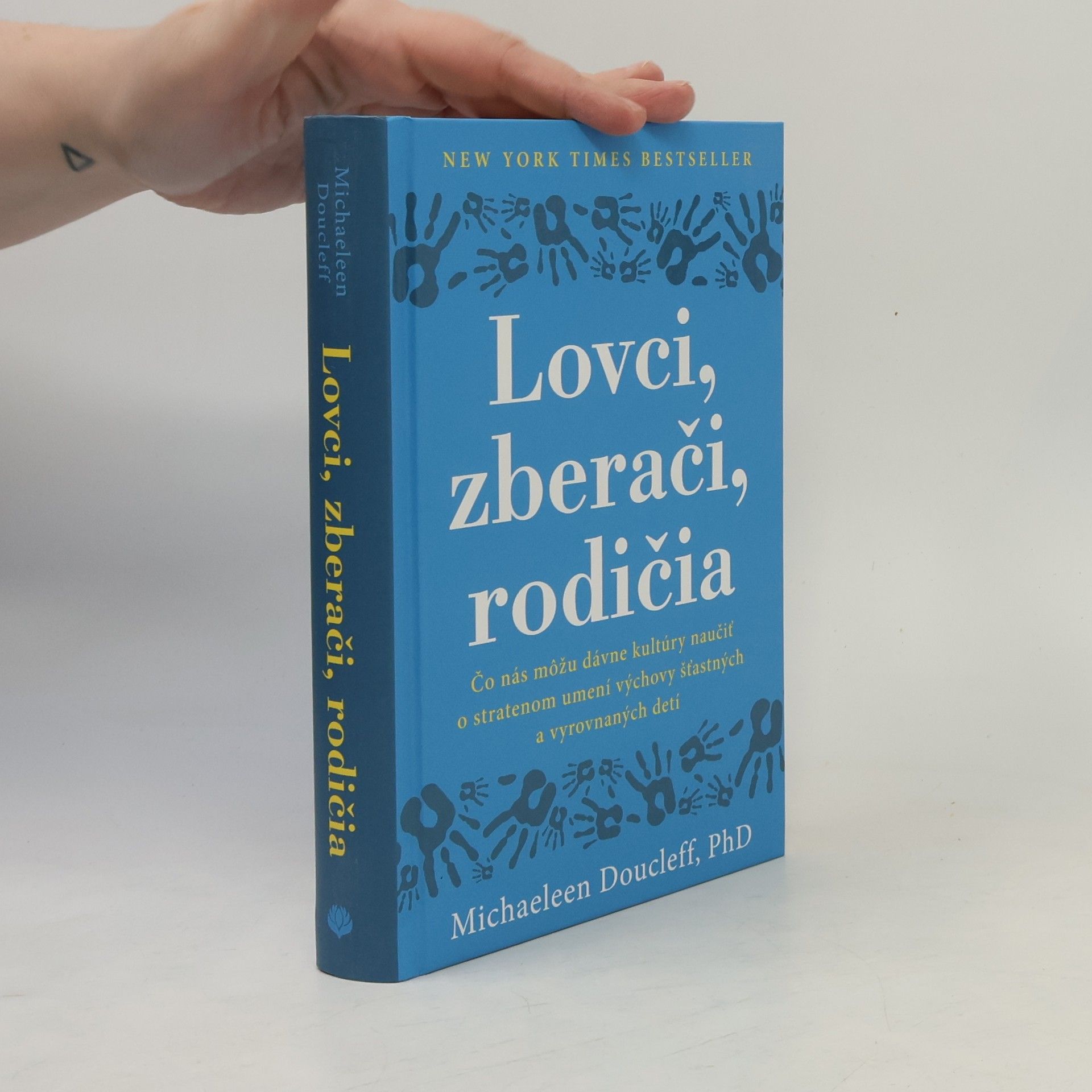 Michaeleen Doucleff Lovci, zberači, rodičia