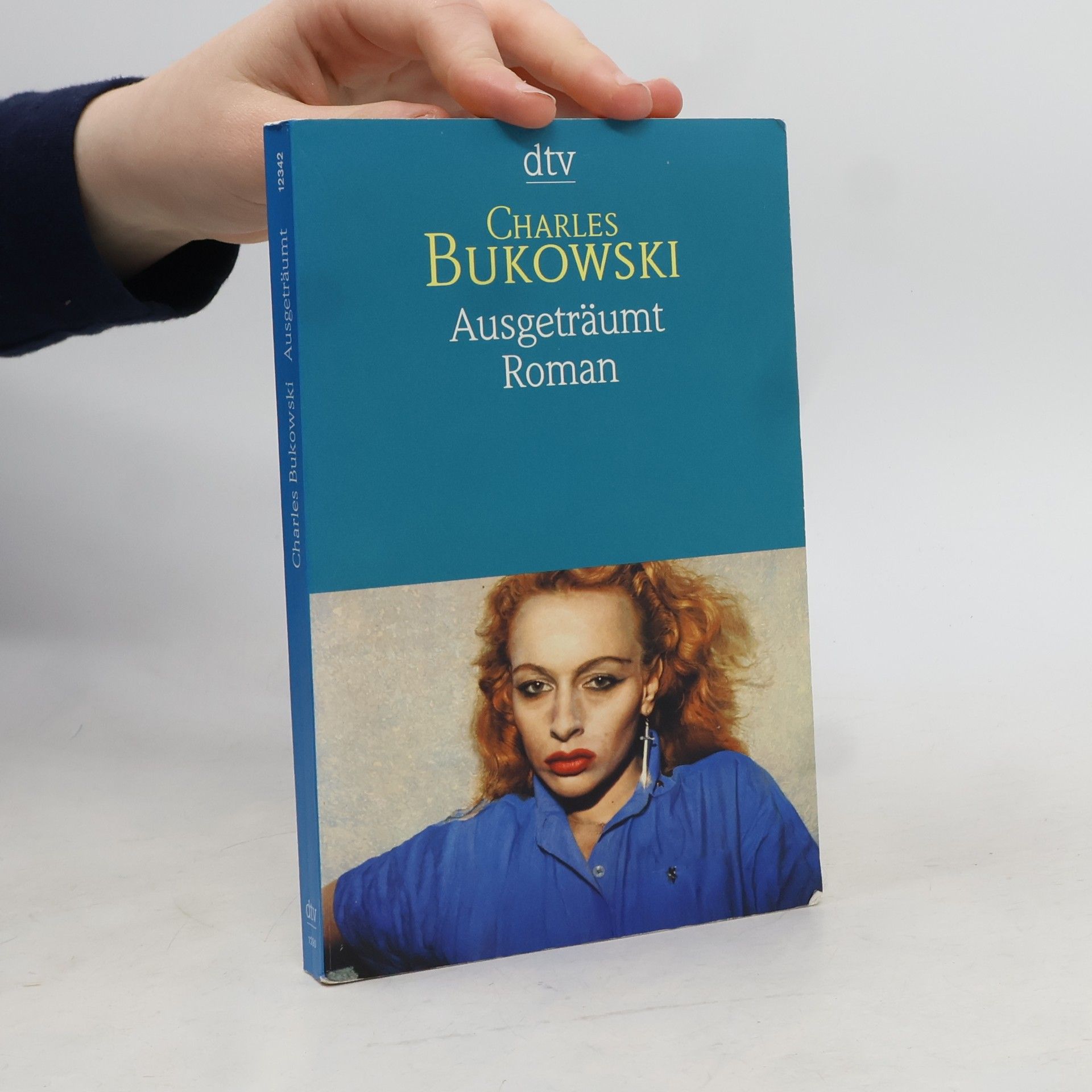 Charles Bukowski Ausgeträumt