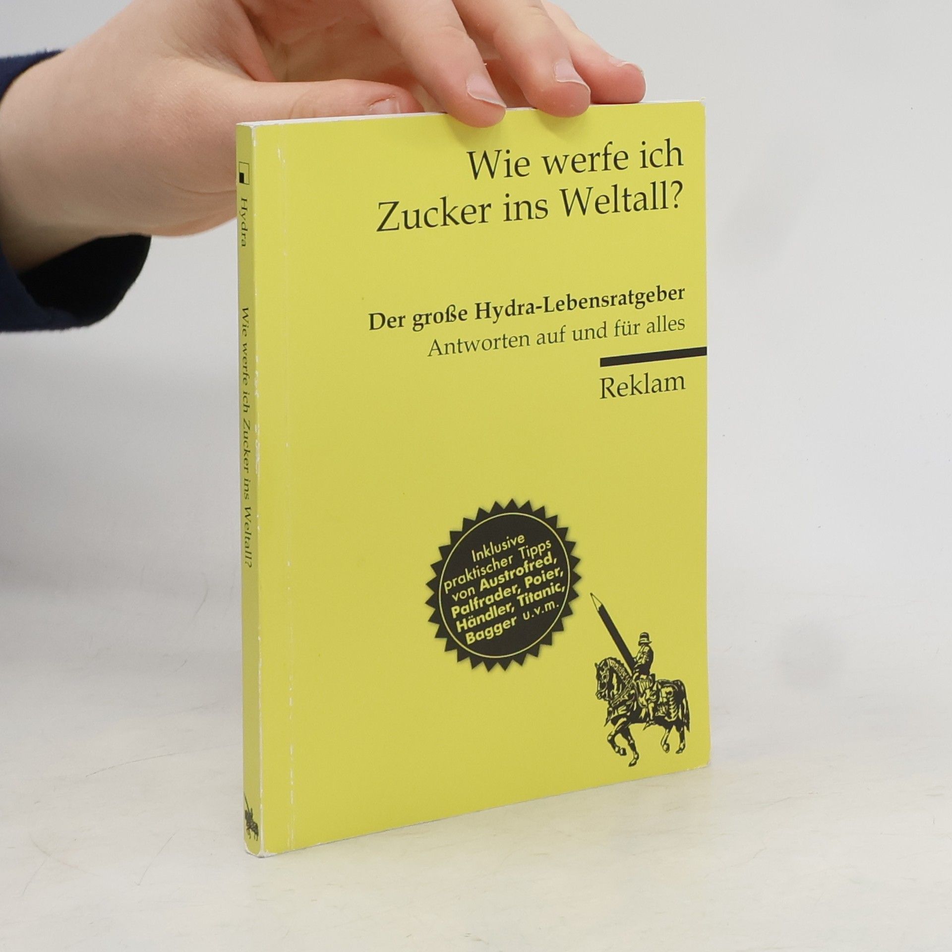 Karin Berger Wie werfe ich Zucker ins Weltall?