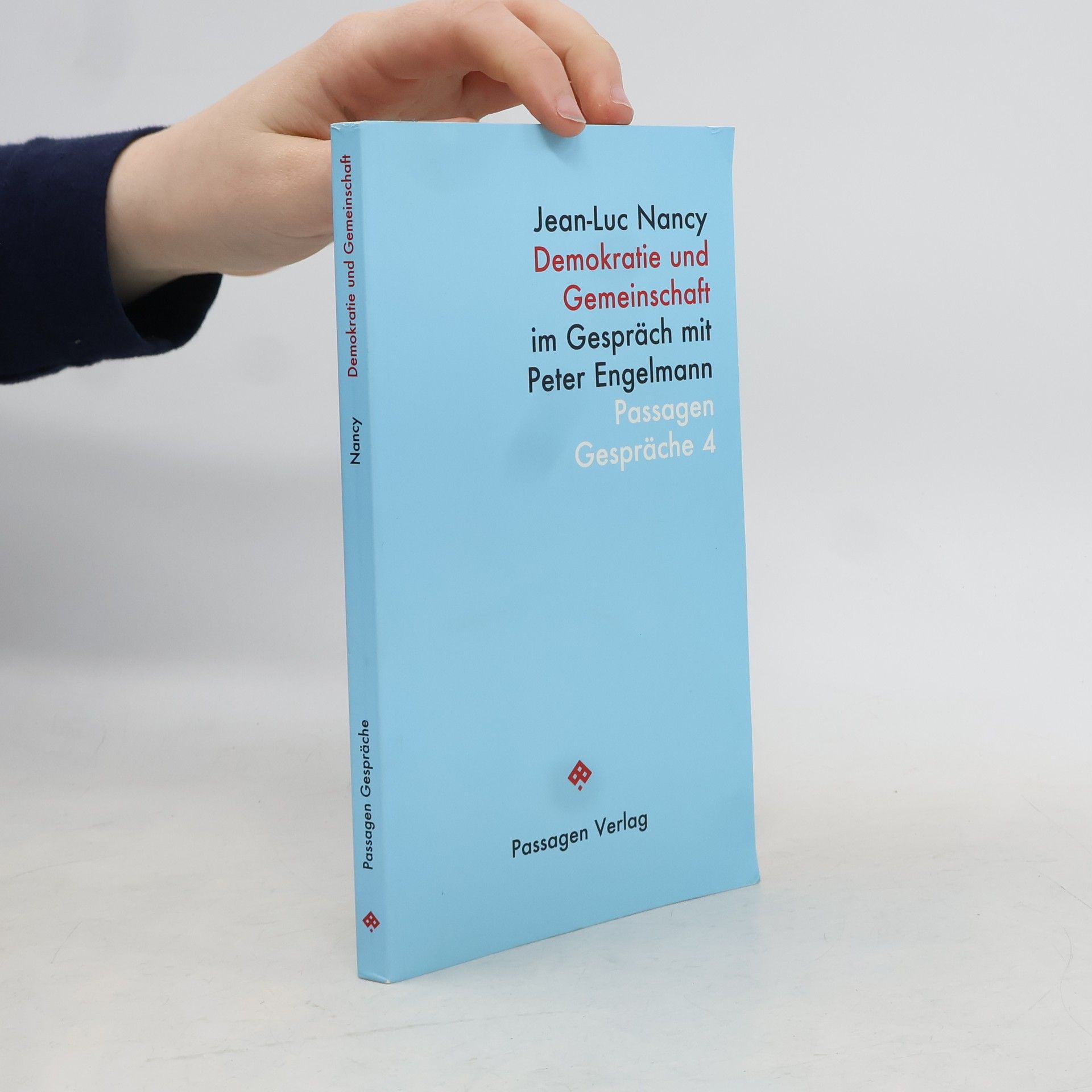 Jean-Luc Nancy Passagen Gespräche - 4: Demokratie und Gemeinschaft