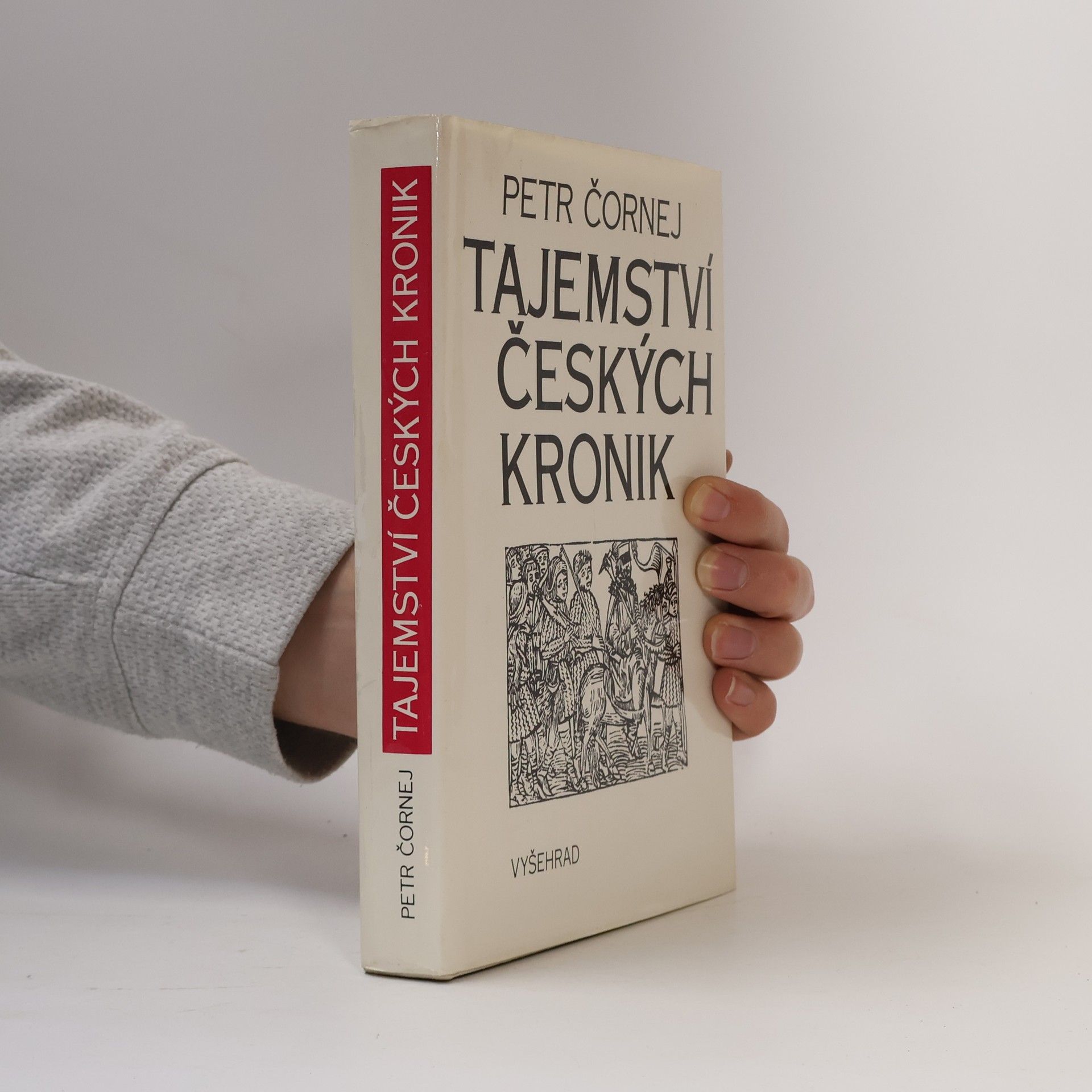 Petr Čornej Tajemství českých kronik