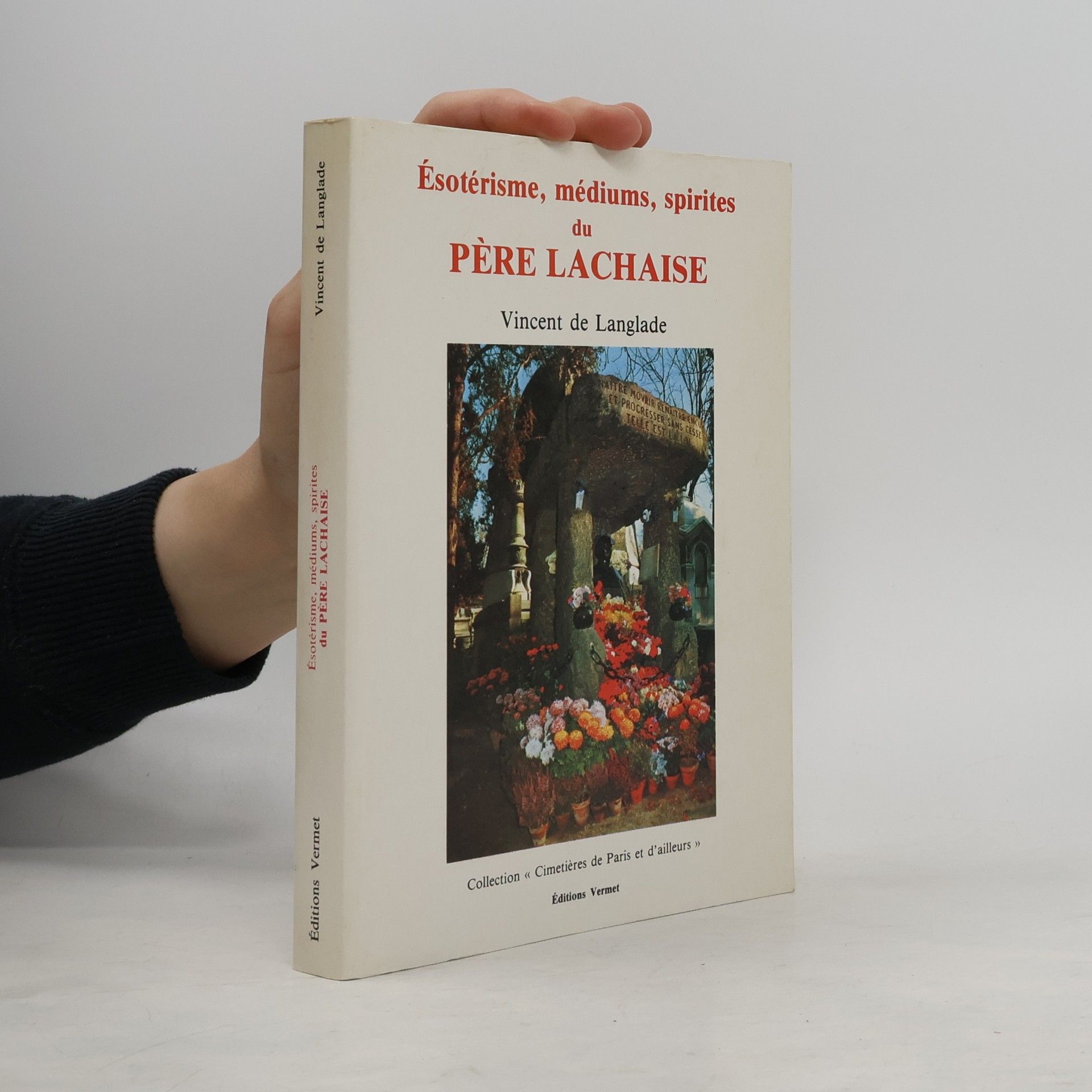 Cimetières de Paris et d'ailleurs: Ésotérisme, médiums et spirites du Père-Lachaise