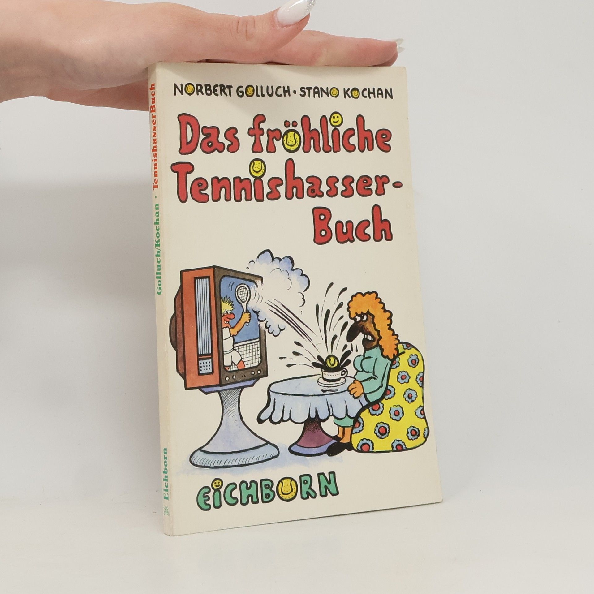 Norbert Golluch Das fröhliche Tennishasserbuch