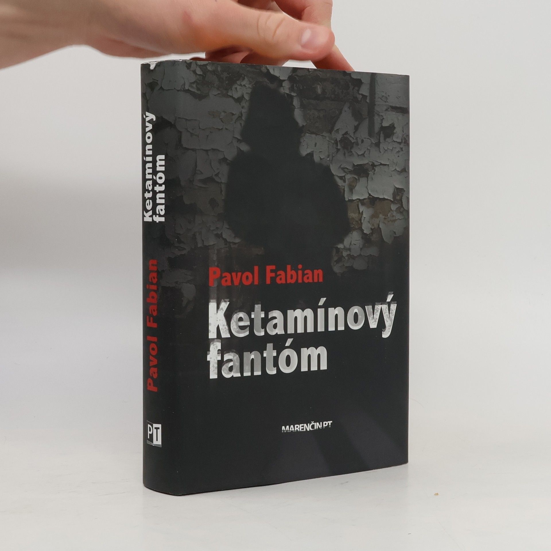 Pavol Fabian Ketamínový fantóm