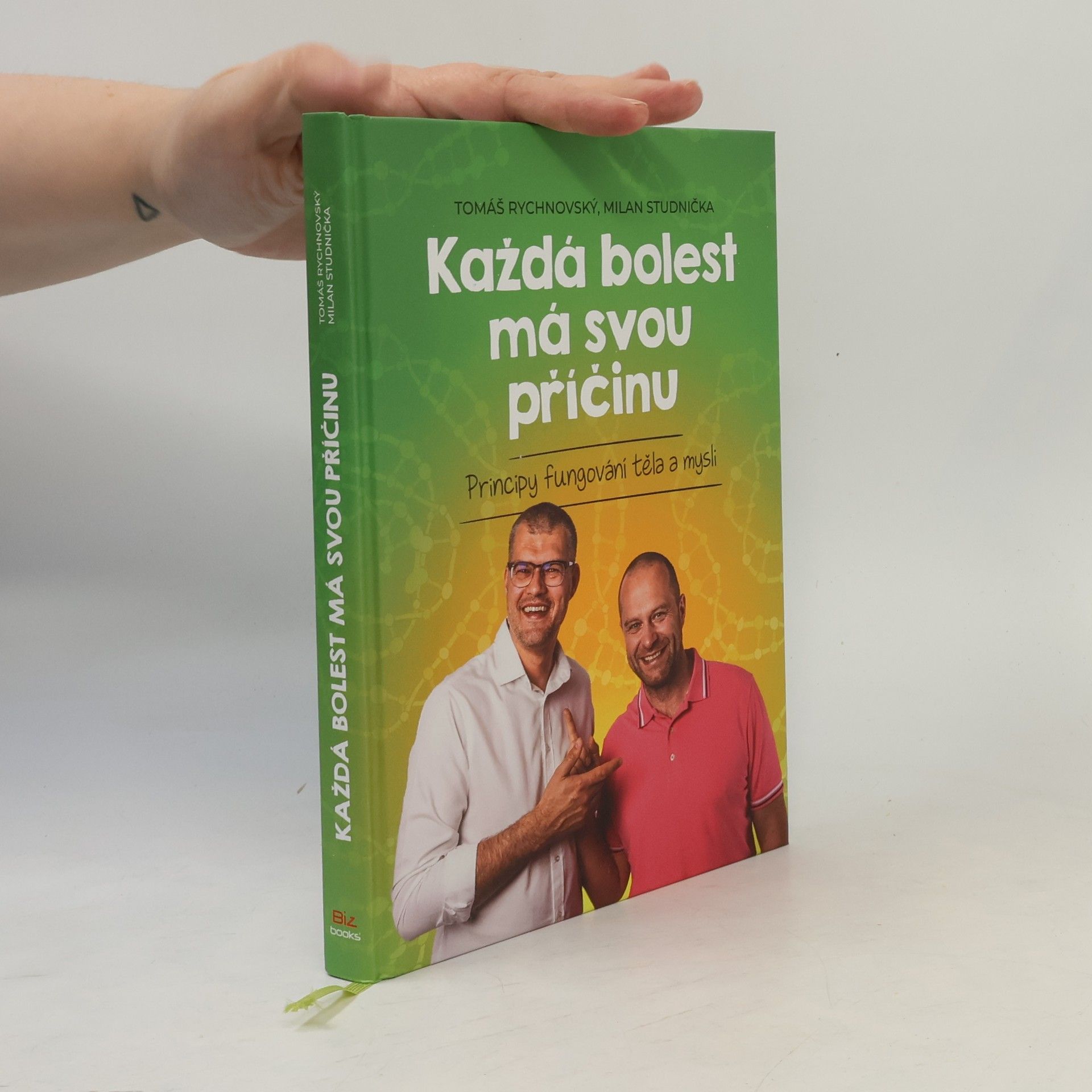 Milan Studnička Každá bolest má svou příčinu: Principy fungování těla a mysli